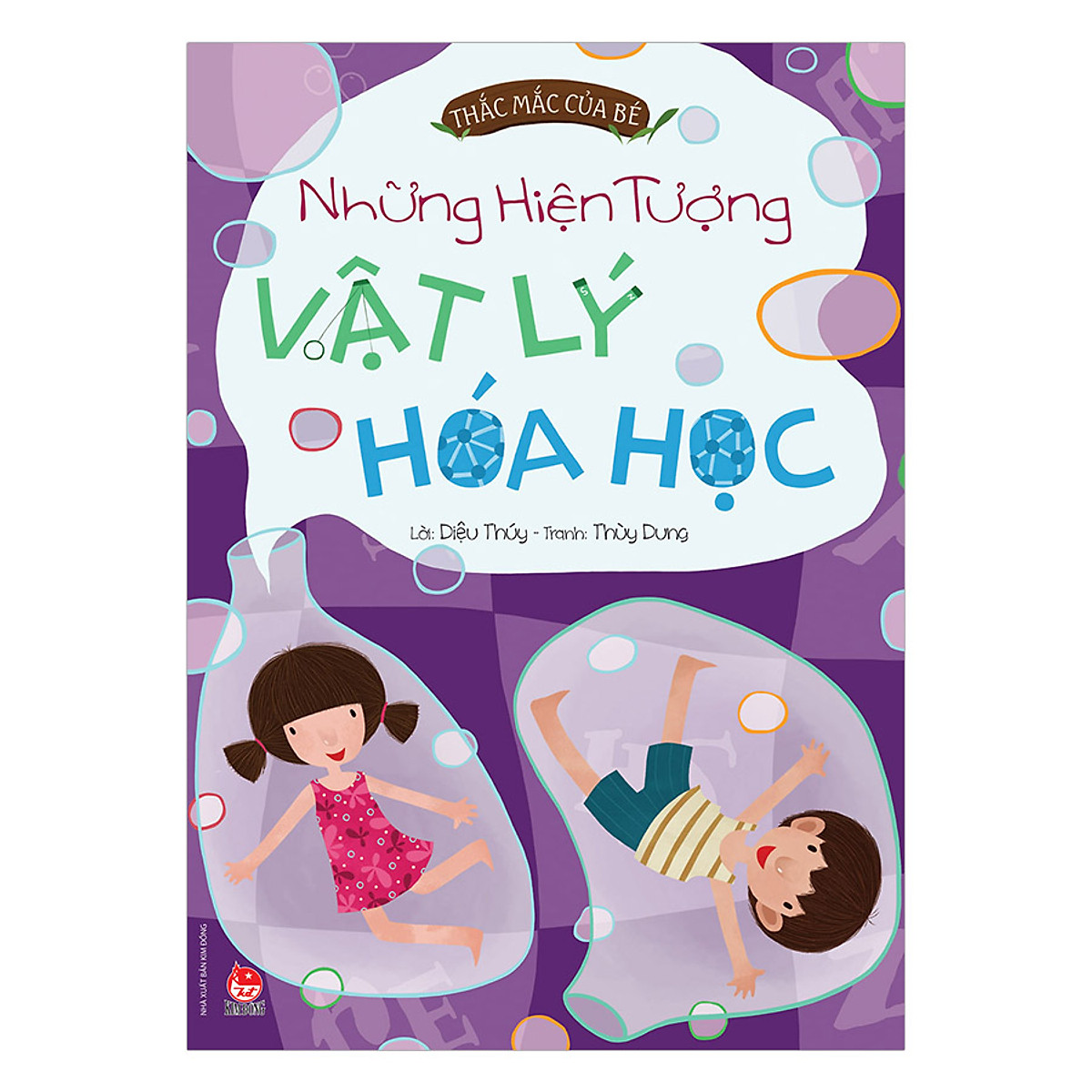 Thắc Mắc Của Bé: Những Hiện Tượng Vật Lý Hóa Học (Tái Bản 2017)