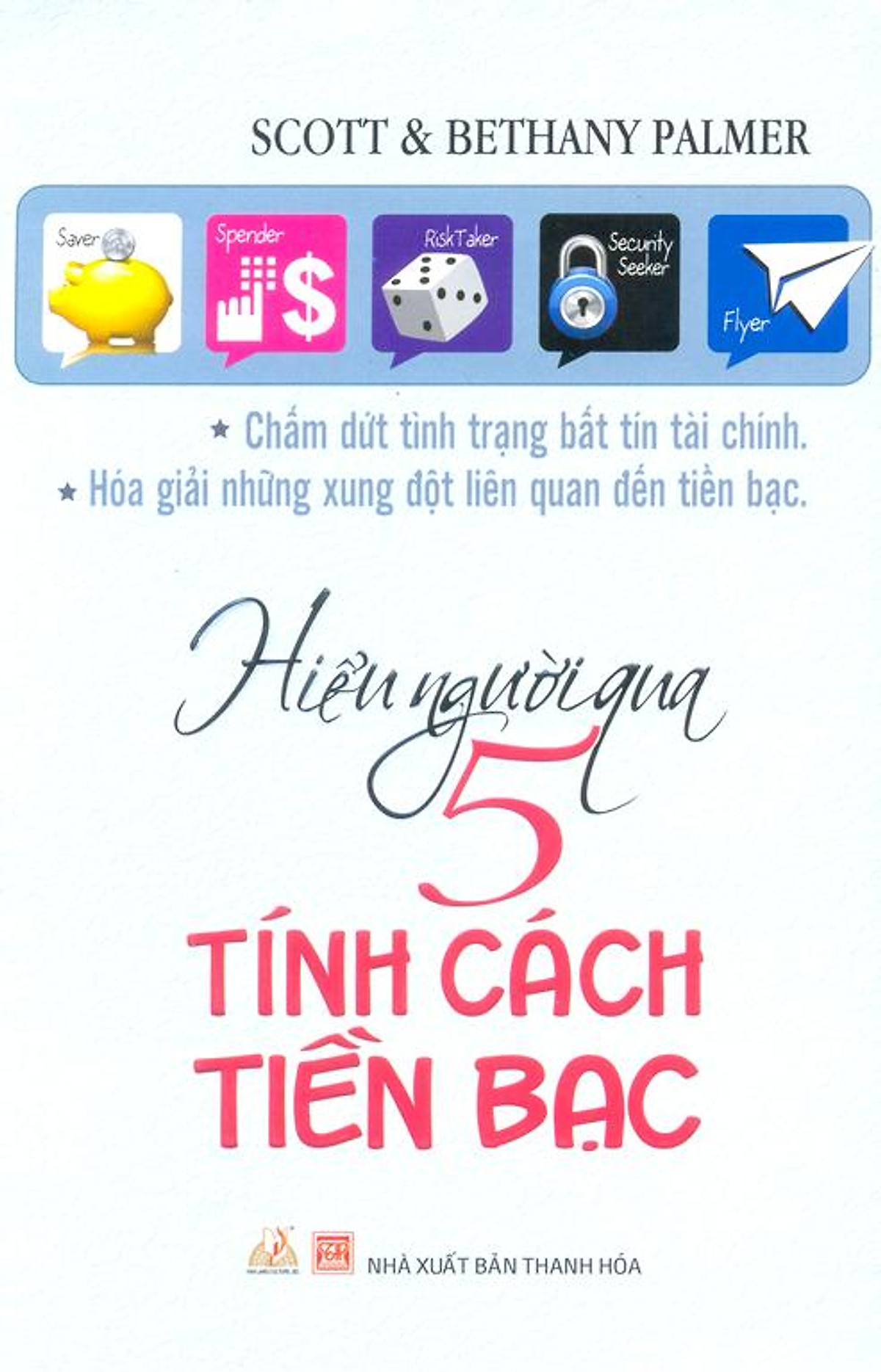 Hiểu Người Qua 5 Tính Cách Tiền Bạc