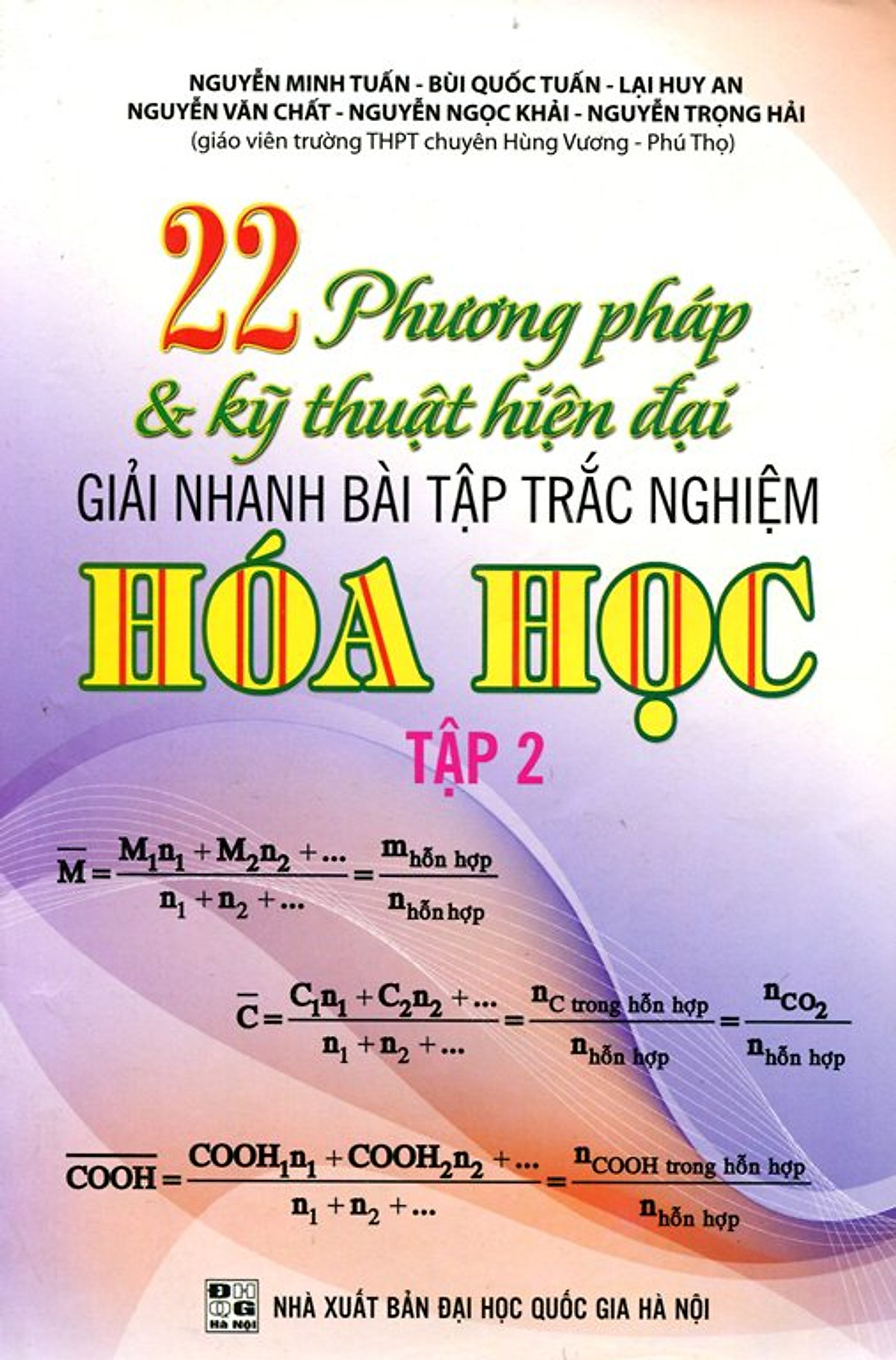 22 Phương Pháp & Kỹ Thuật Hiện Đại Giải Nhanh Bài Tập Trắc Nghiệm Hóa Học (Tập 2)