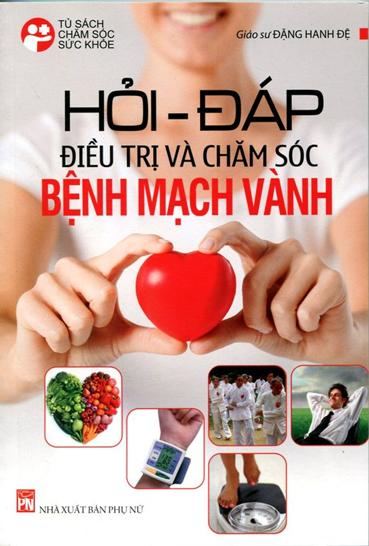 Hỏi - Đáp Điều Trị Và Chăm Sóc Mạch Vành