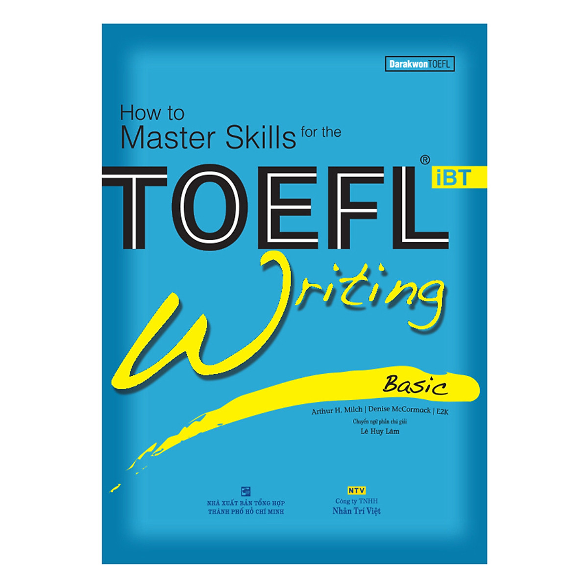 How To Master Skills For The TOEFL iBT: Writing Basic (With Audio CD)