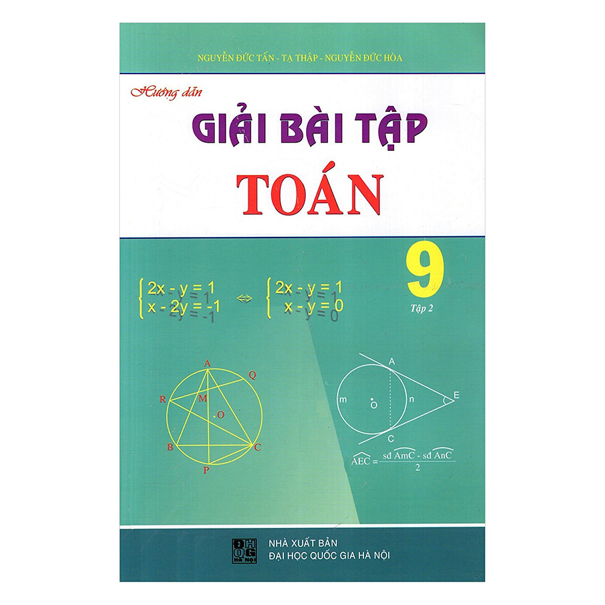 Hướng Dẫn Giải Bài Tập Toán Lớp 9 - Tập 2 (Tái Bản)