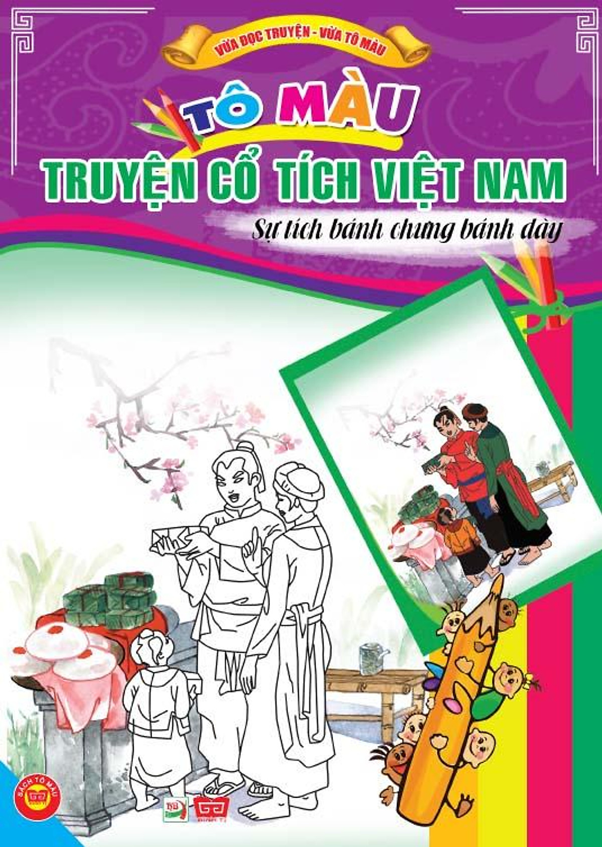 Tô Màu Truyện Cổ Tích Việt Nam - Sự Tích Bánh Trưng Bánh Dày