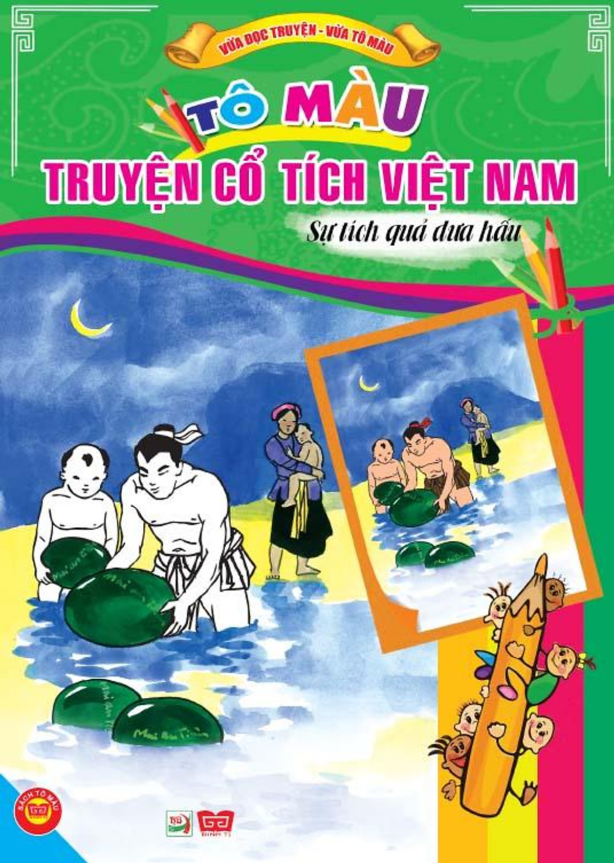 Tô Màu Truyện Cổ Tích Việt Nam - Sự Tích Quả Dưa Hấu