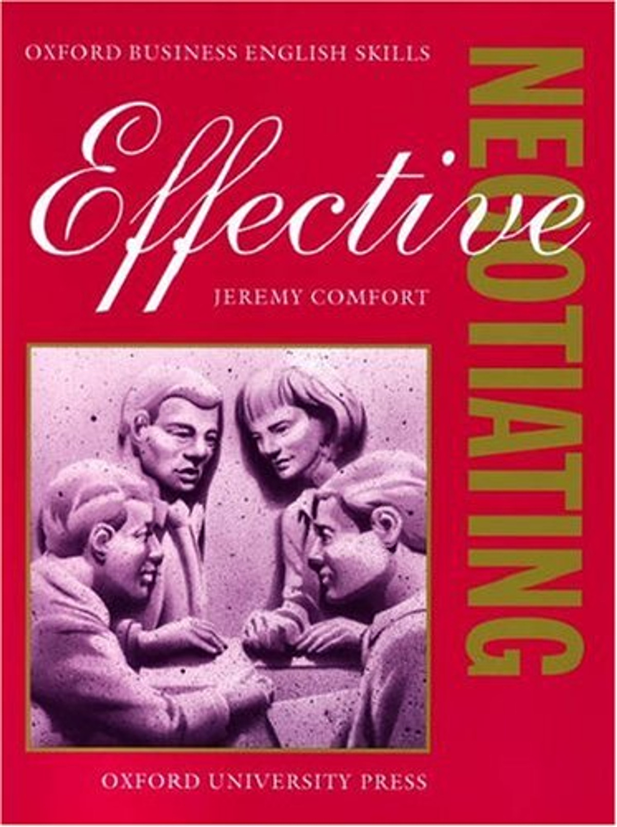 Effective Negotiating Student s Book Oxford Business English Skills effective-negotiating-student-s-book-oxford-business-english-skills