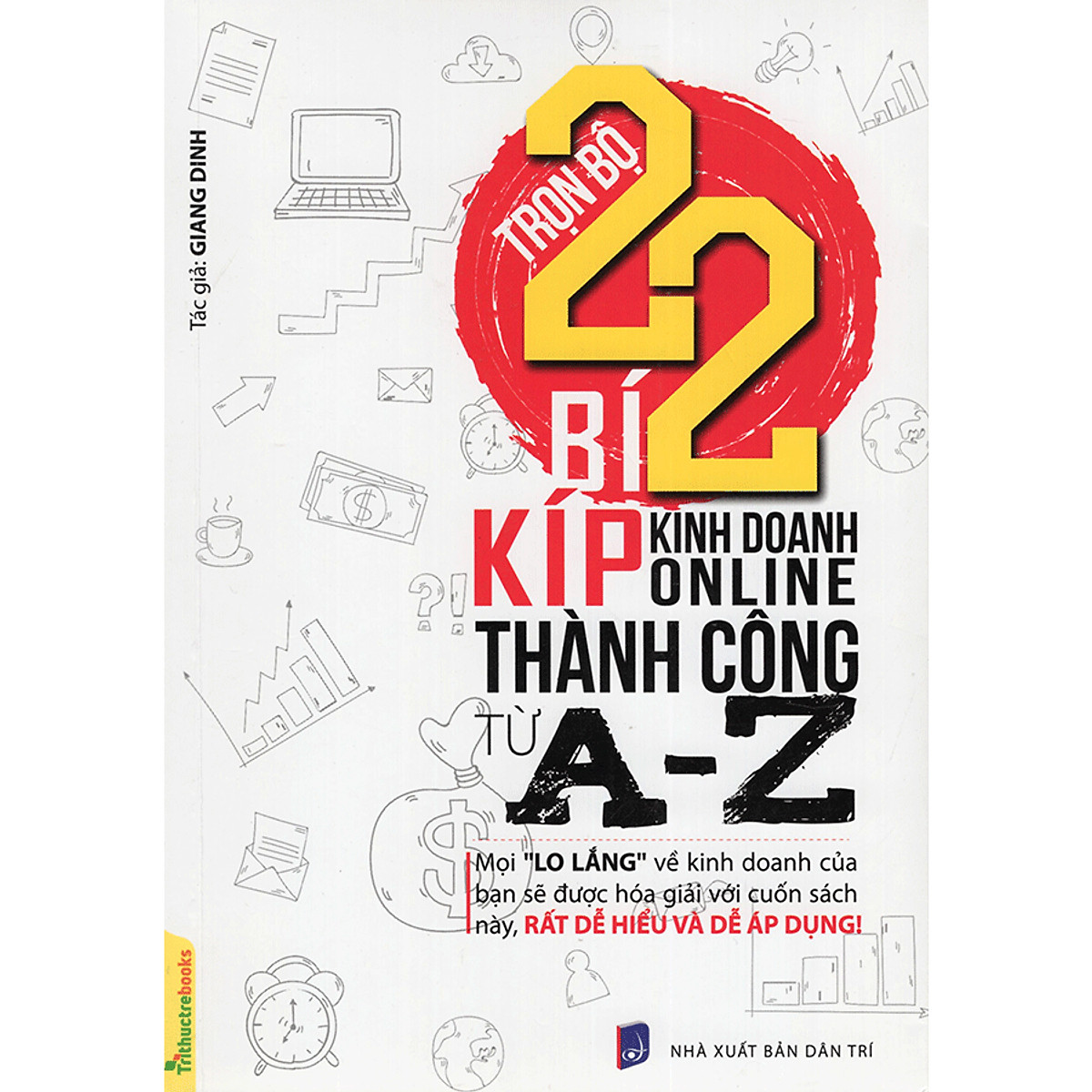 Sách Trọn Bộ 22 Bí Kíp Kinh Doanh Online Thành Công Từ A - Z