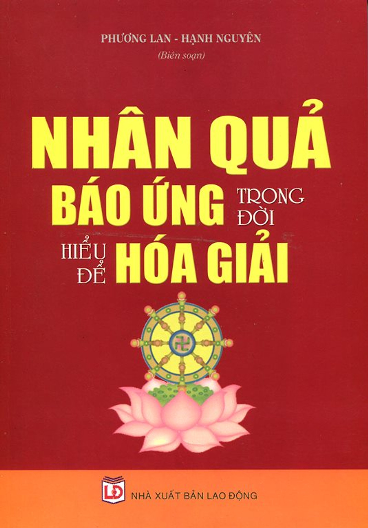 Nhân Quả Báo Ứng Trong Đời - Hiểu Để Hóa Giải