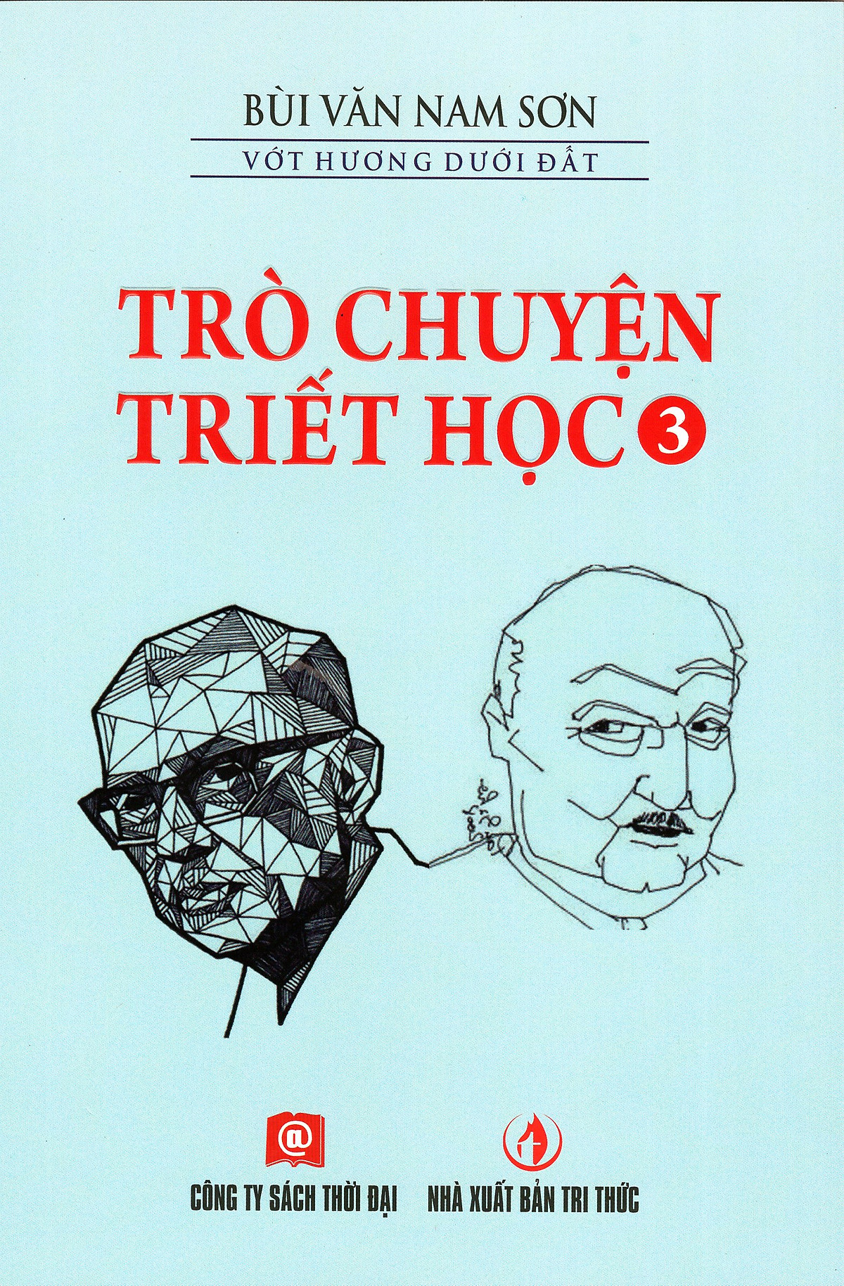 Trò Chuyện Triết Học - Tập 3