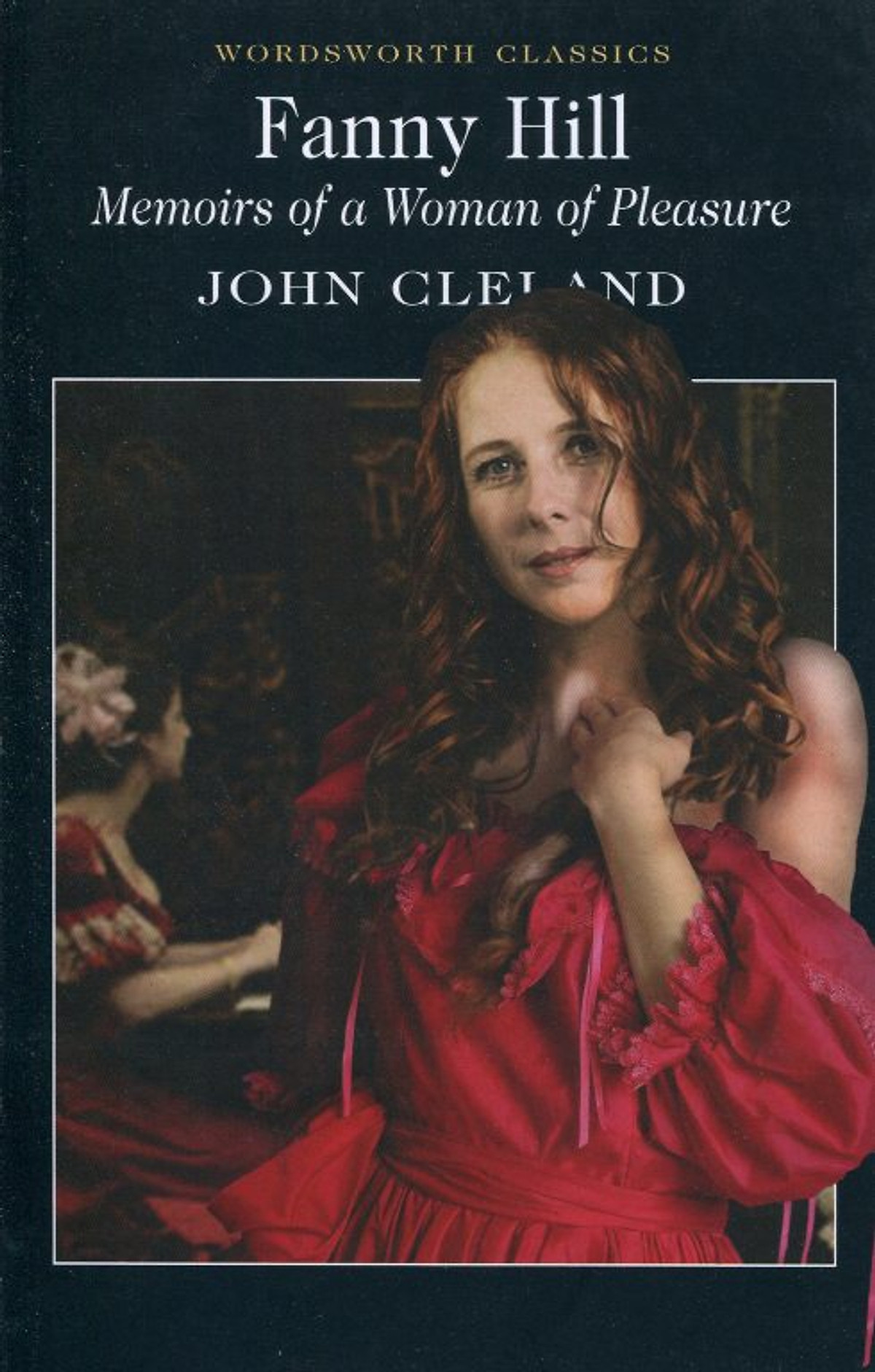 Fanny Hill - Memoirs Of A Woman Of Pleasure (Paperback)