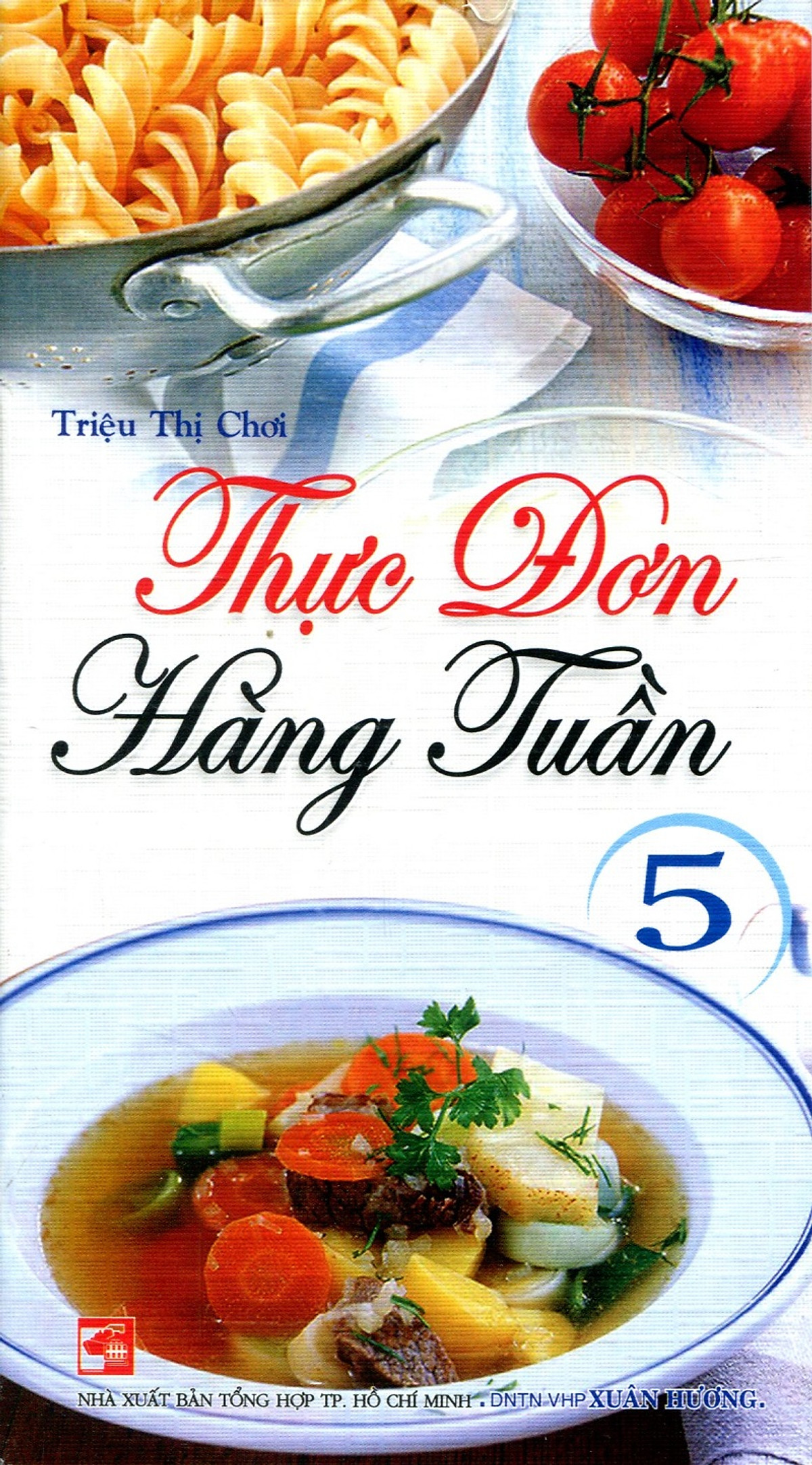 Thực Đơn Hàng Tuần (Tập 5)