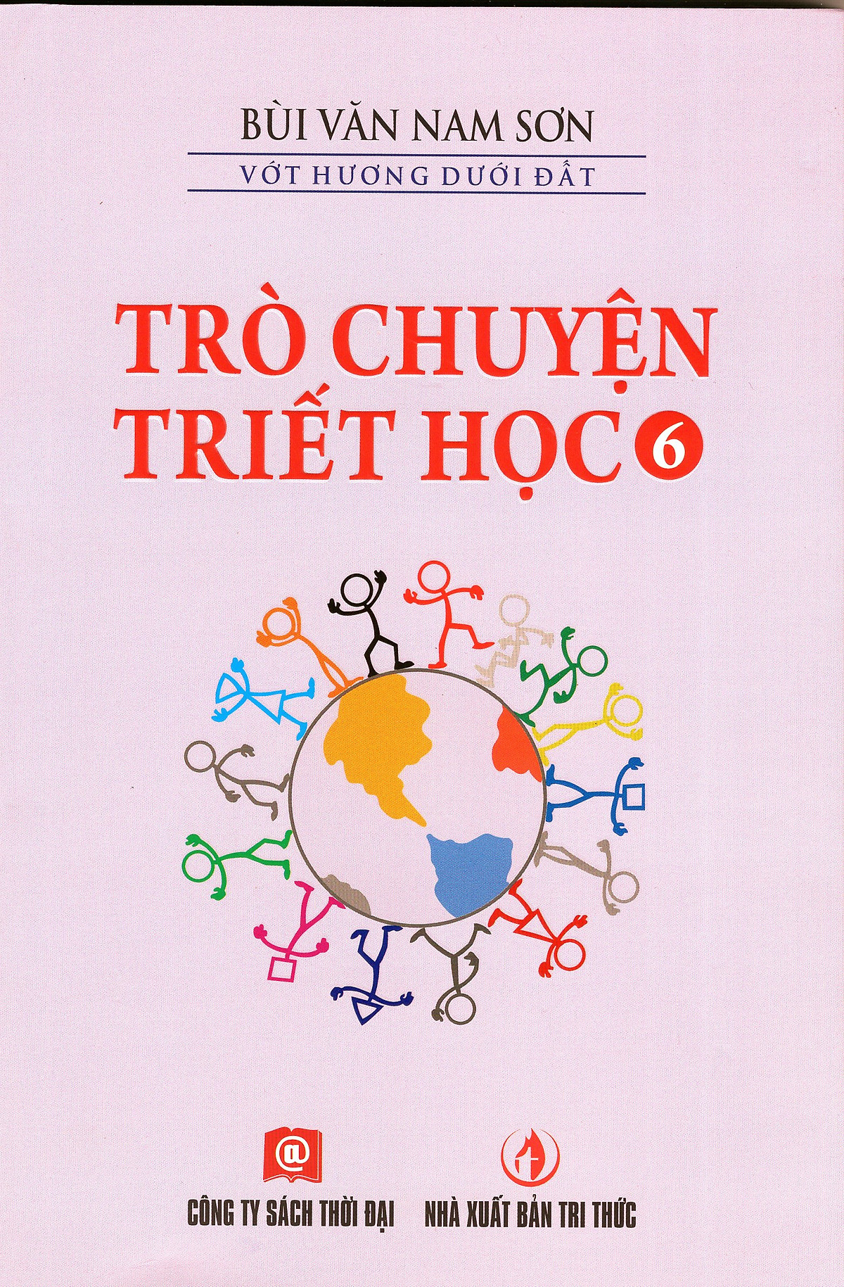 Trò Chuyện Triết Học - Tập 6