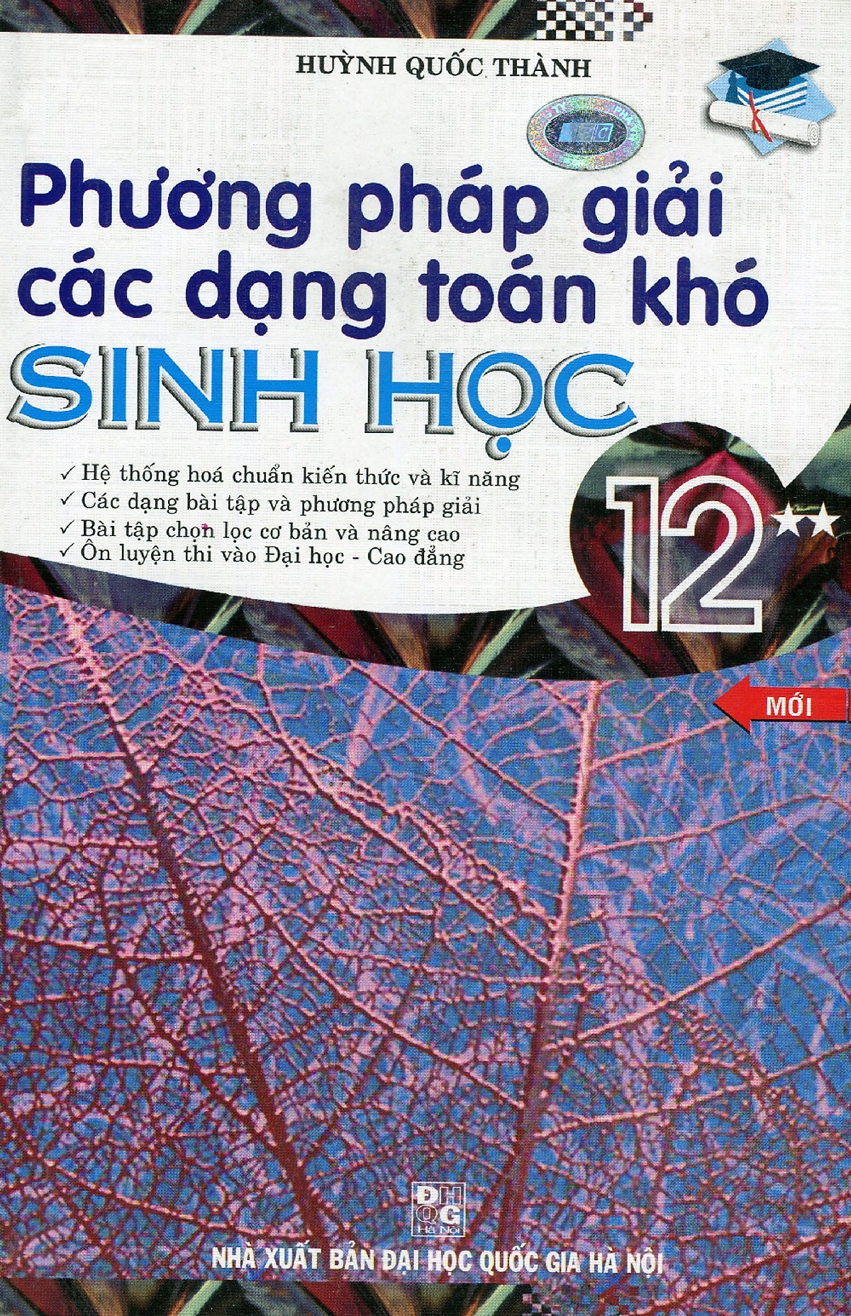 Phương Pháp Giải Các Dạng Toán Khó Môn Sinh Lớp 12 (Tập 2)