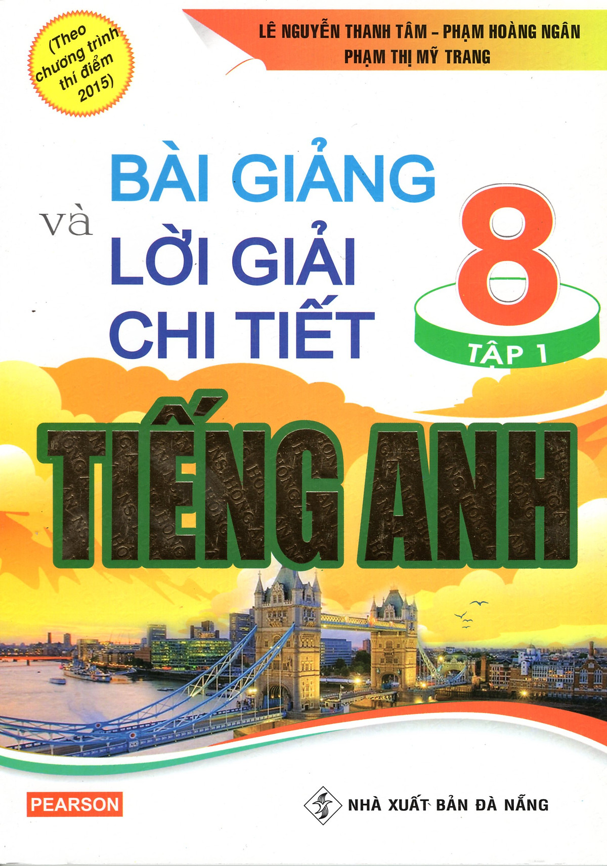 Bài Giảng Và Lời Giải Chi Tiết Tiếng Anh 8 - Tập 1