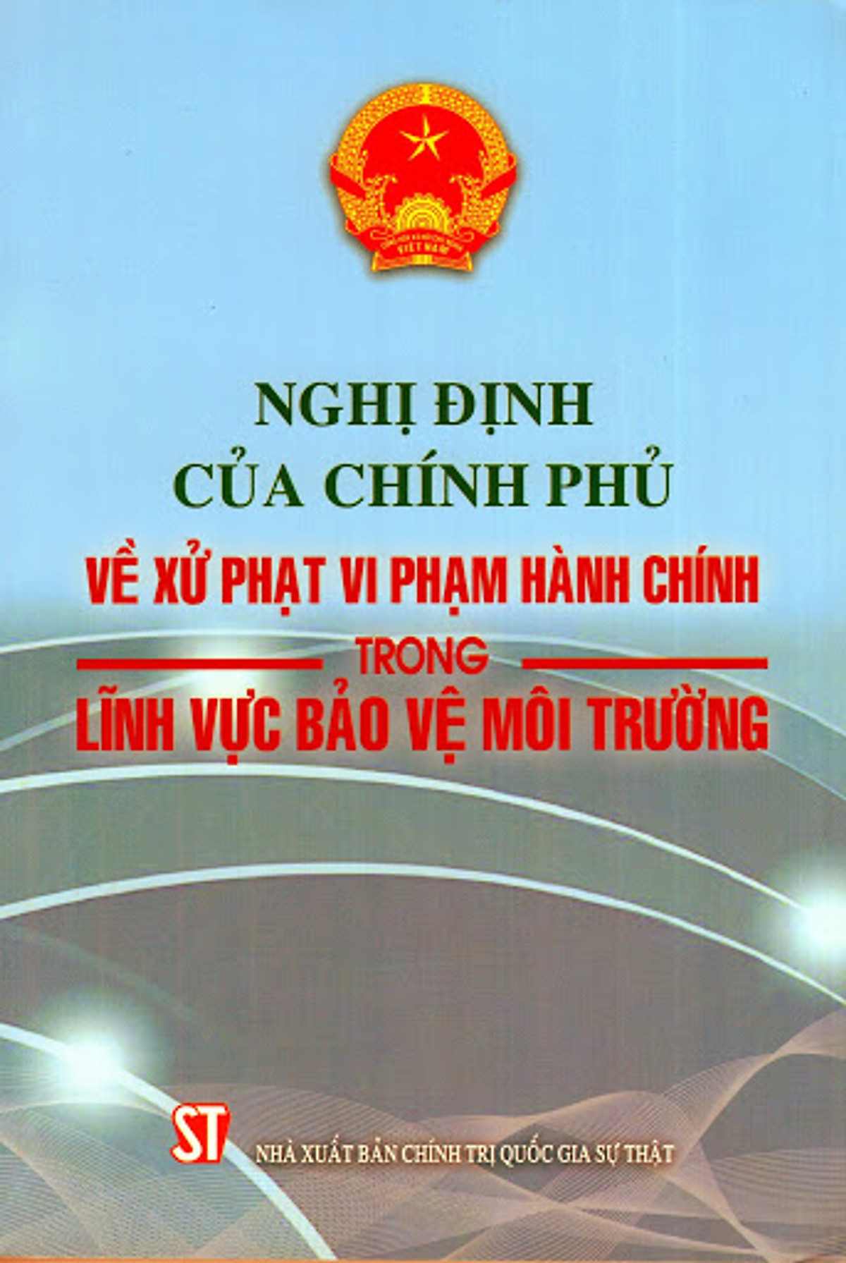 Nghị Định Của Chính Phủ Về Việc Xử Phạt Hành Chính Trong Lĩnh Vực Bảo Vệ Môi Trường