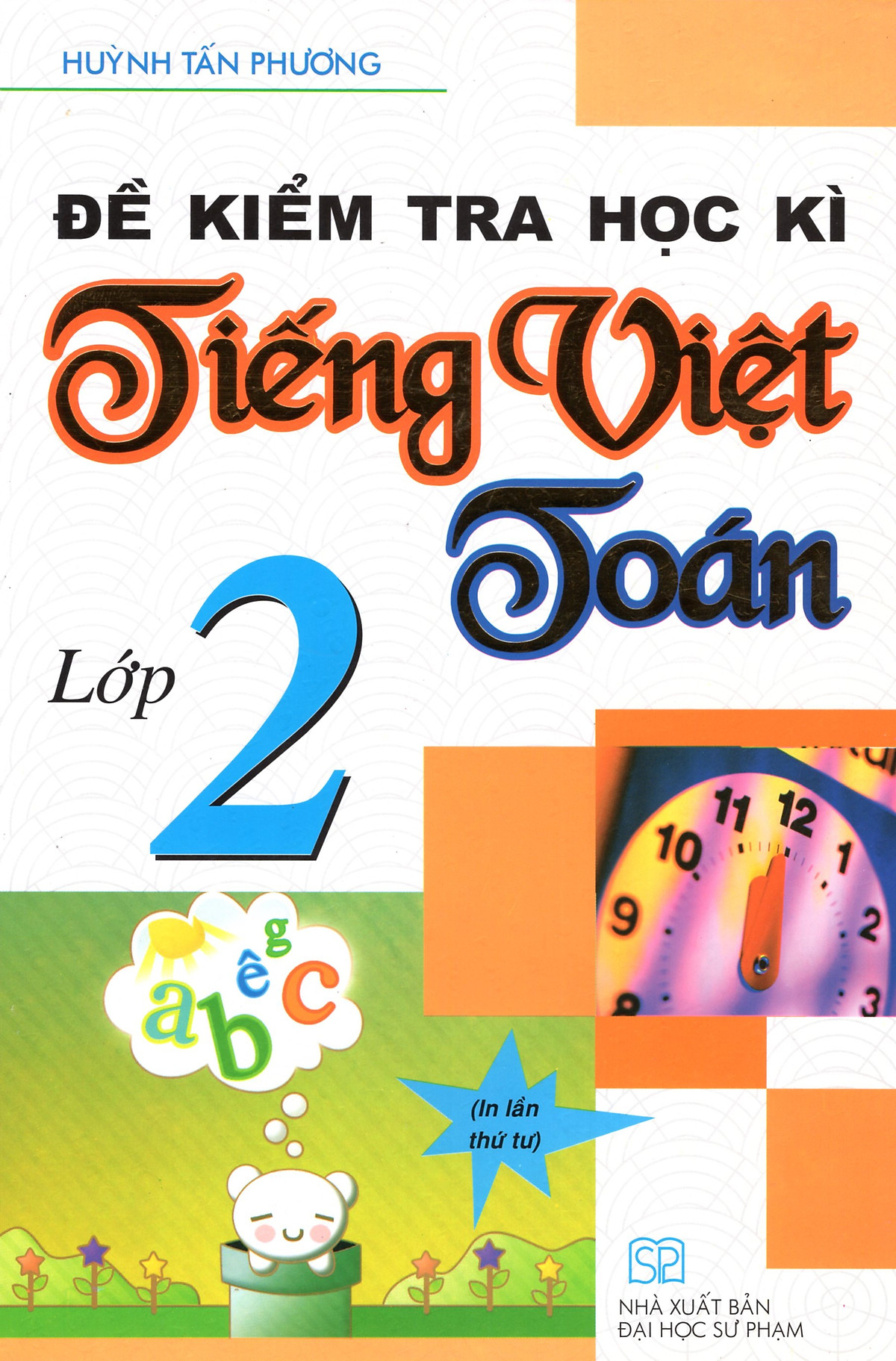 Đề Kiểm Tra Học Kì Tiếng Việt + Toán 2