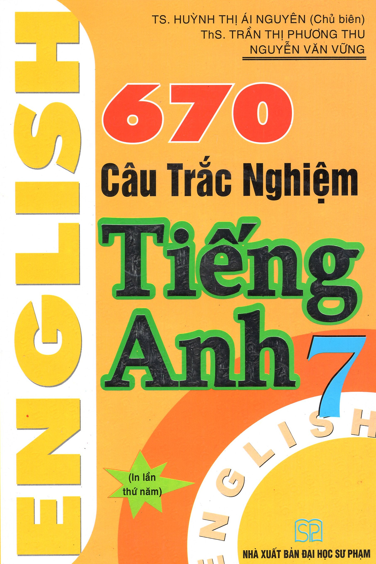 670 Câu Trắc Nghiệm Tiếng Anh 7