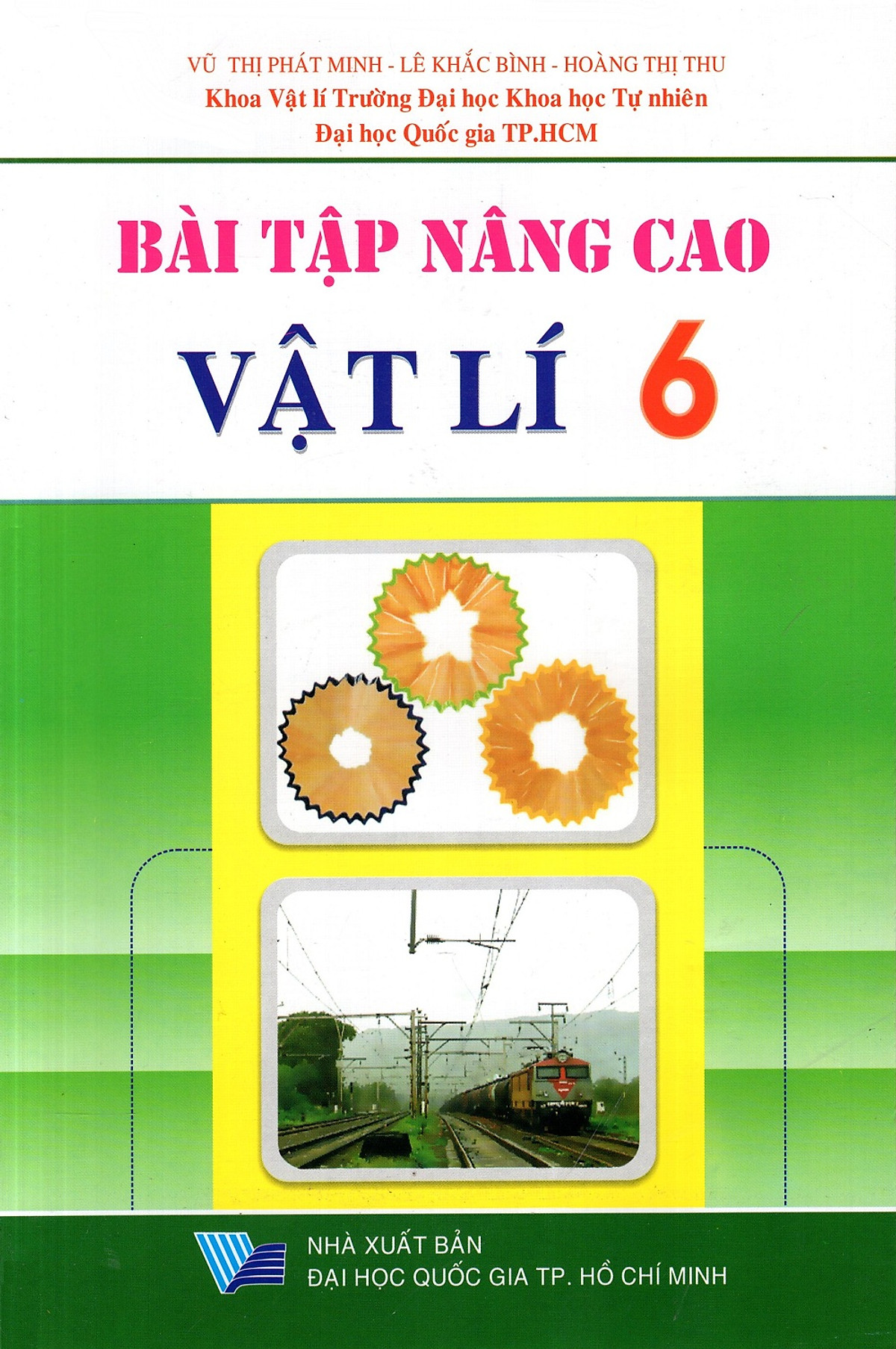 Bài Tập Nâng Cao Vật Lí Lớp 6 (Tái Bản)