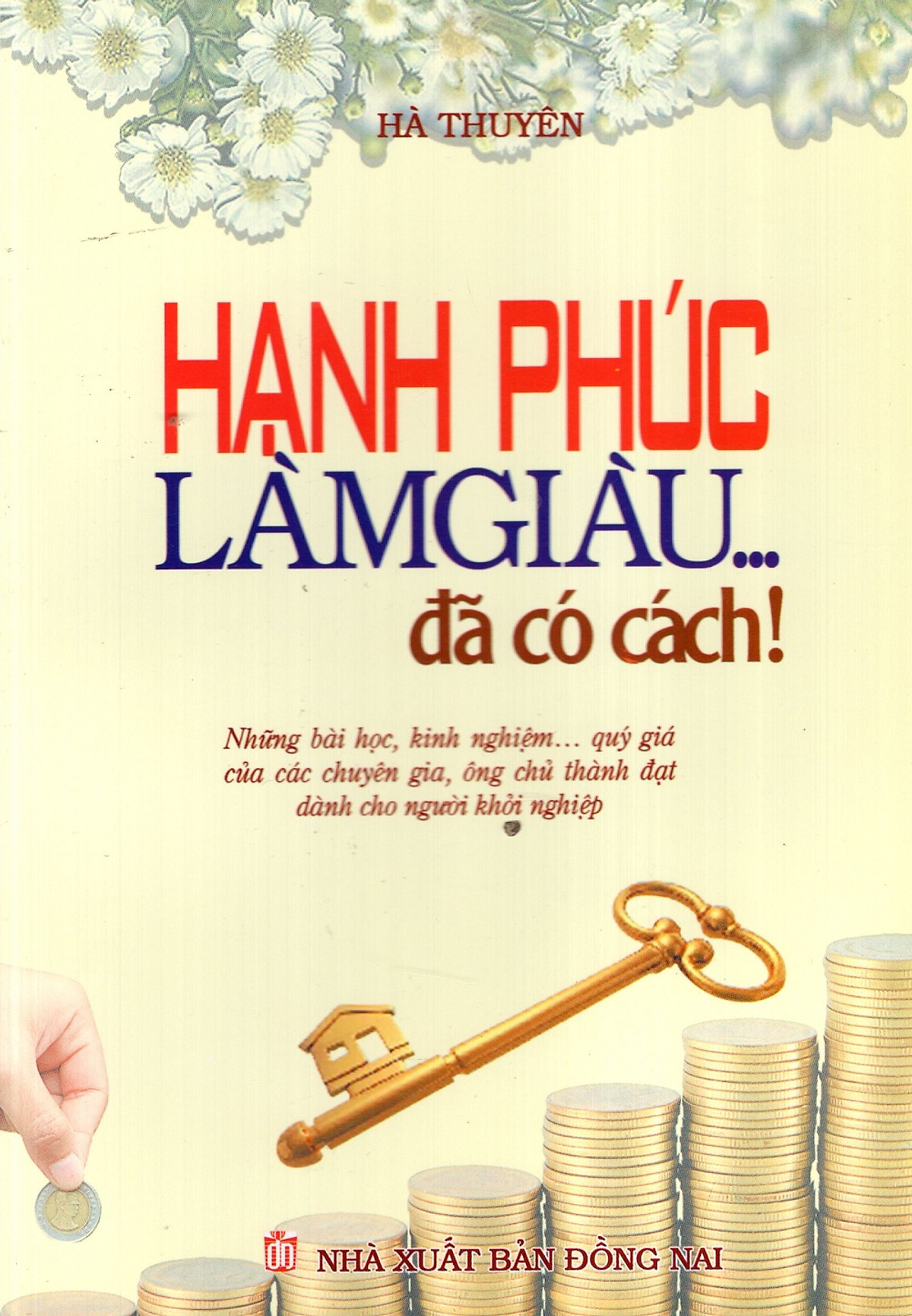 Hạnh Phúc Làm Giàu... Đã Có Cách!