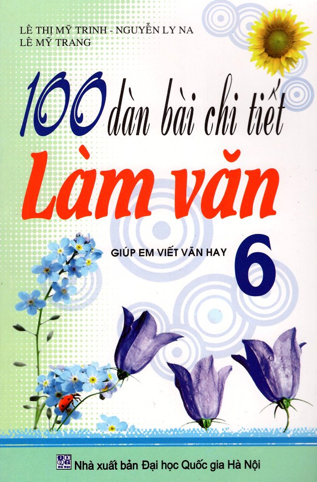 100 Dàn Bài Chi Tiết Làm Văn Lớp 6