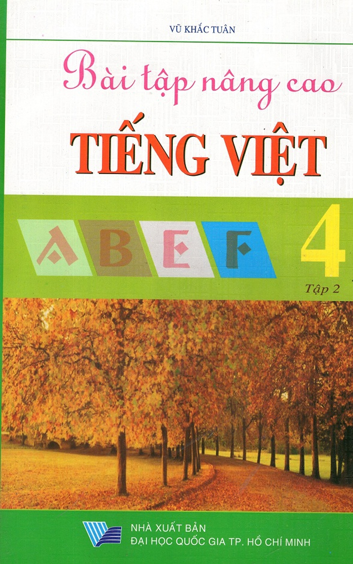 Bài Tập Nâng Cao Tiếng Việt Lớp 4 (Tập 2)
