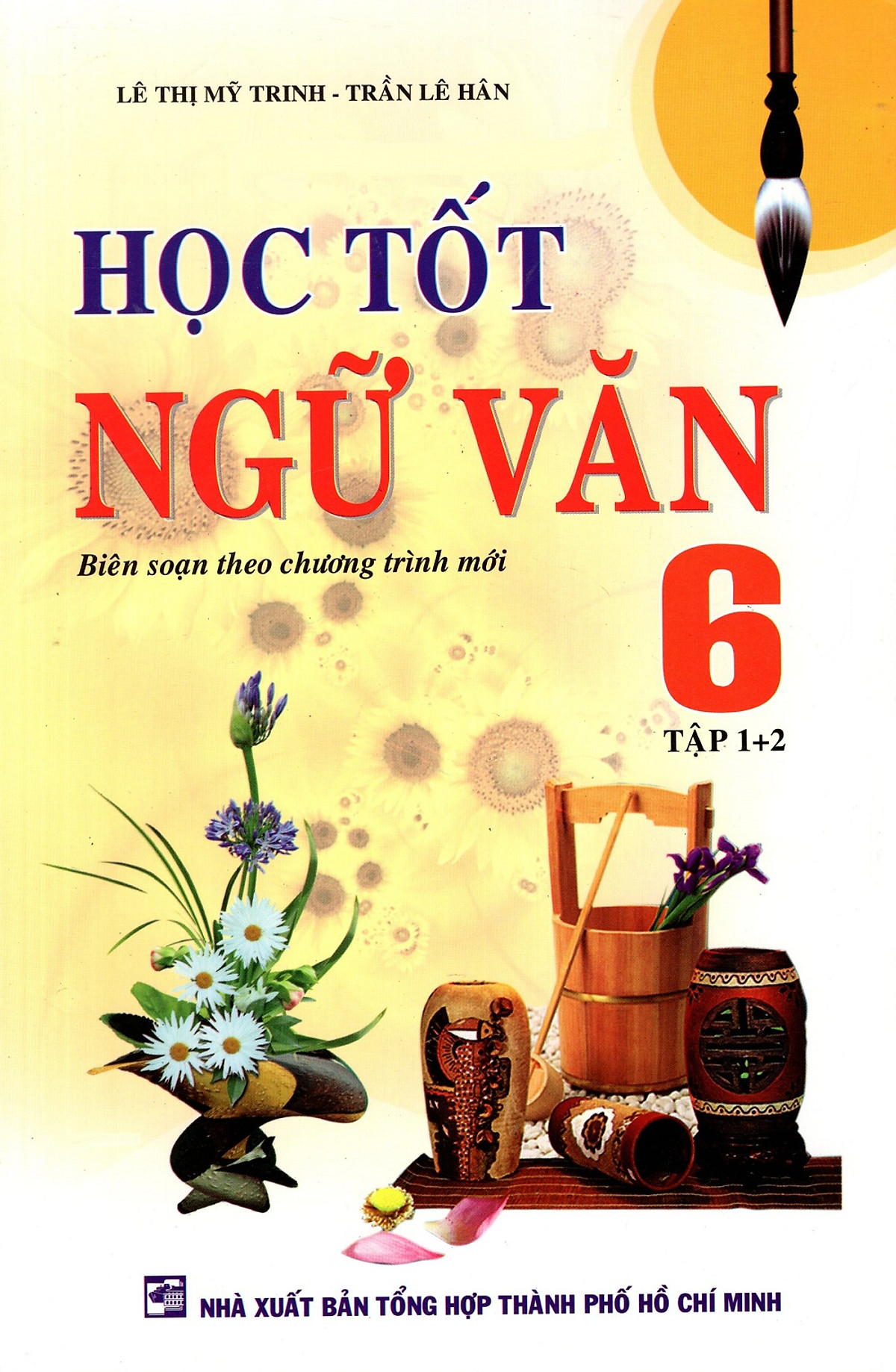 Học Tốt Ngữ Văn Lớp 6 (Tập 1 + 2) (2015)