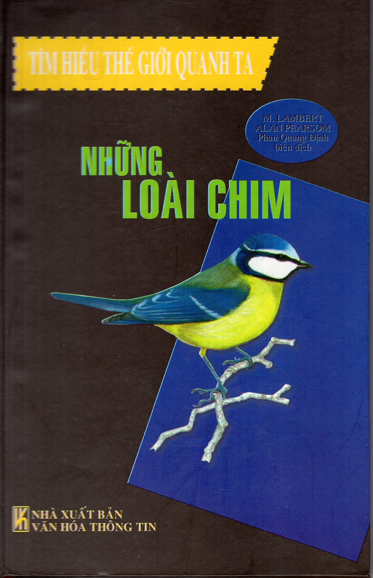 Tìm Hiểu Thế Giới Quanh Ta - Những Loài Chim