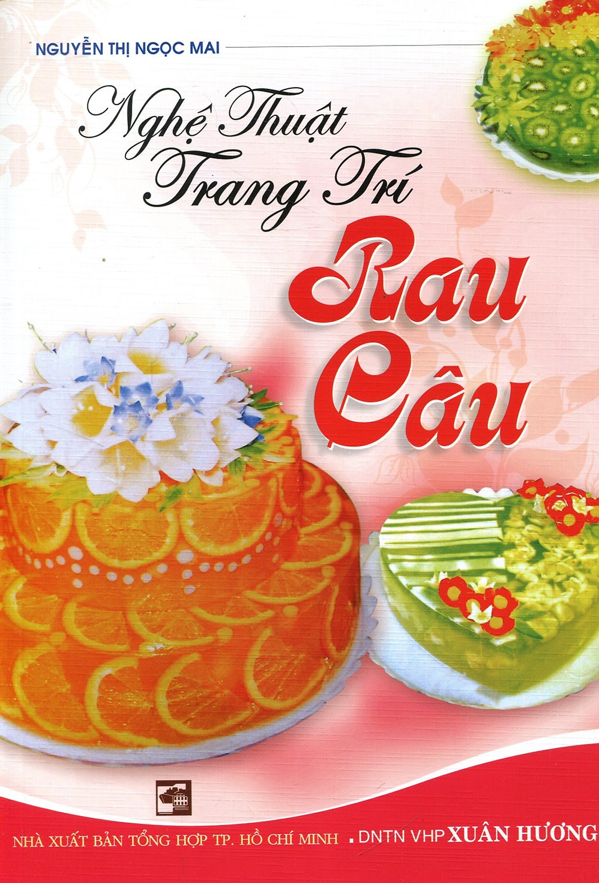 Nghệ Thuật Trang Trí Rau Câu