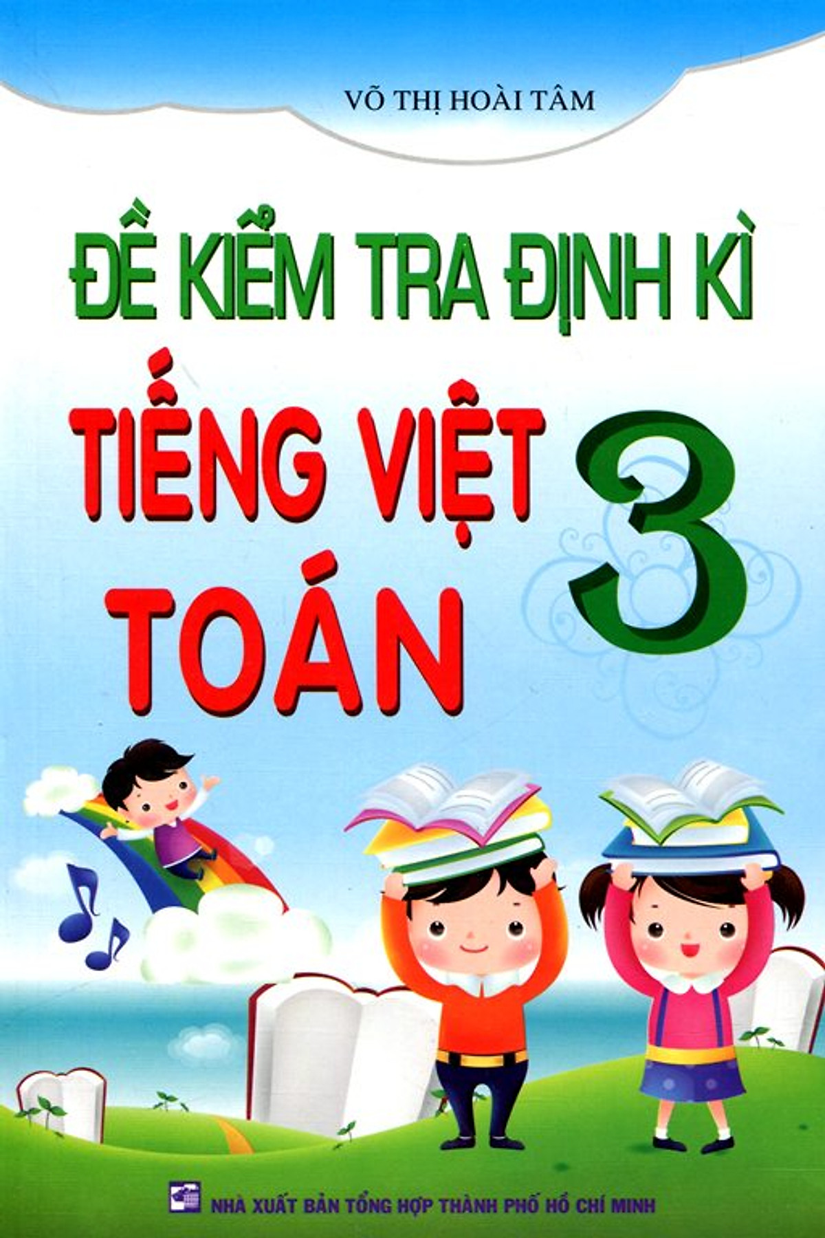 Đề Kiểm Tra Định Kì Tiếng Việt - Toán Lớp 3