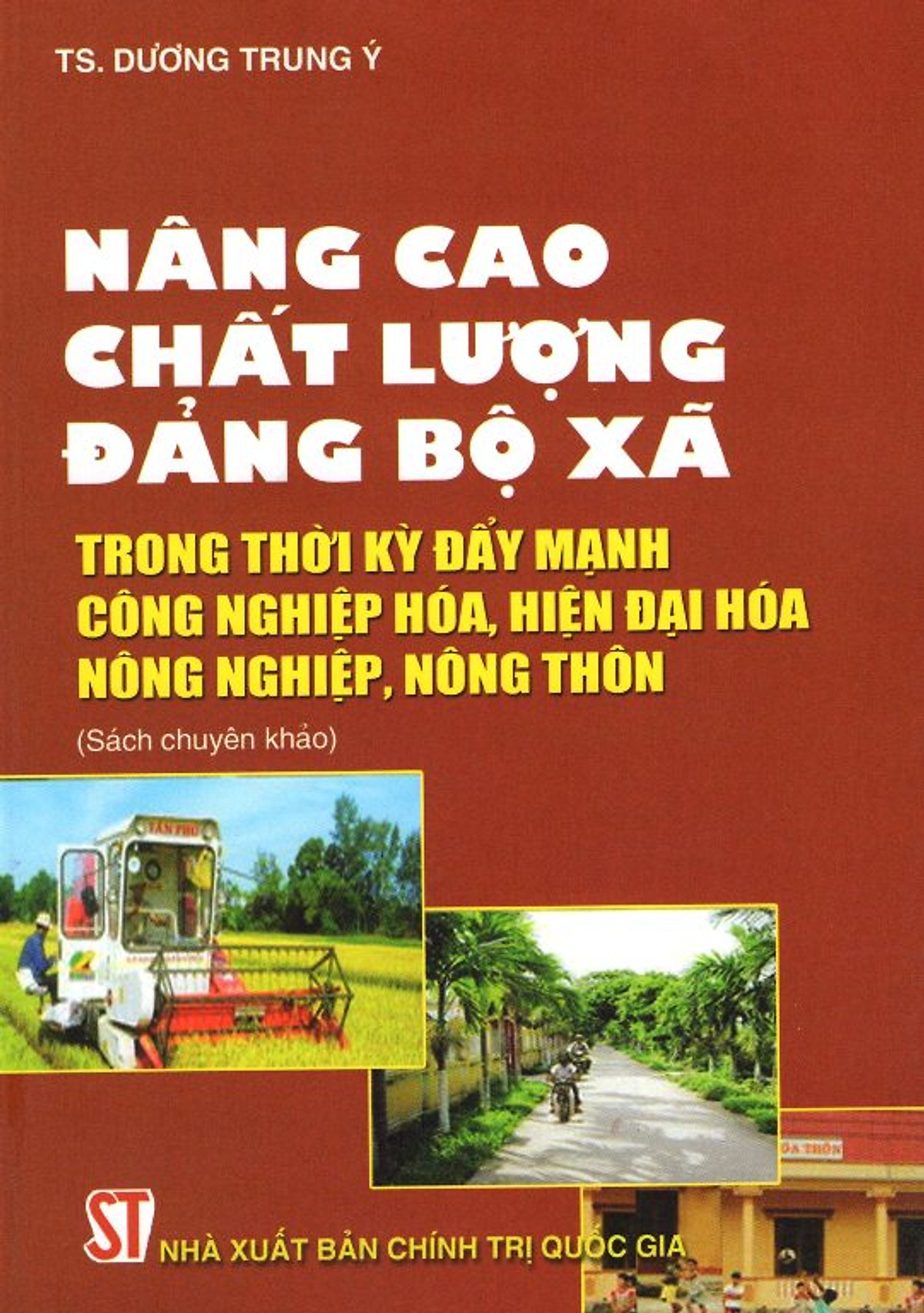 Nâng Cao Chất Lượng Đảng Bộ Xã Trong Thời Kỳ Đẩy Mạnh Công Nghiệp Hóa, Hiện Đại Hóa Nông Nghiệp, Nông Thôn