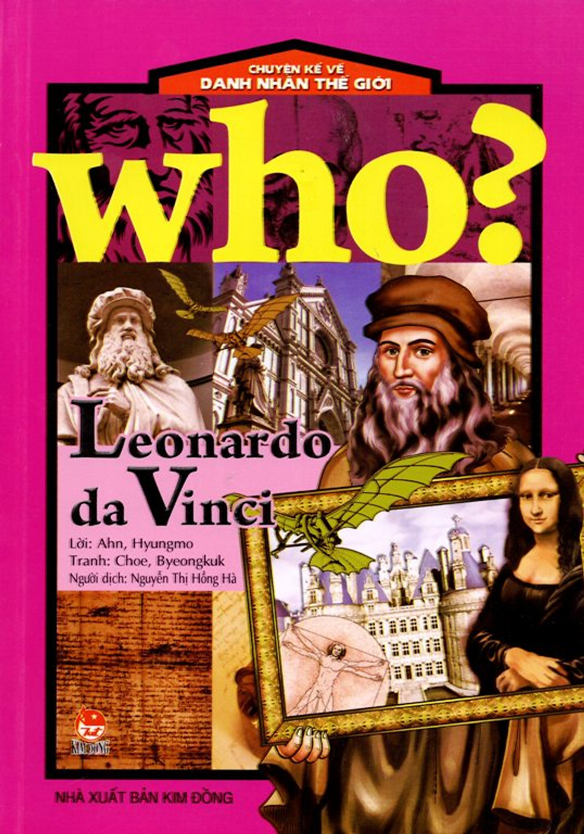 Chuyện Kể Về Danh Nhân Thế Giới: Who? Leonardo da Vinci