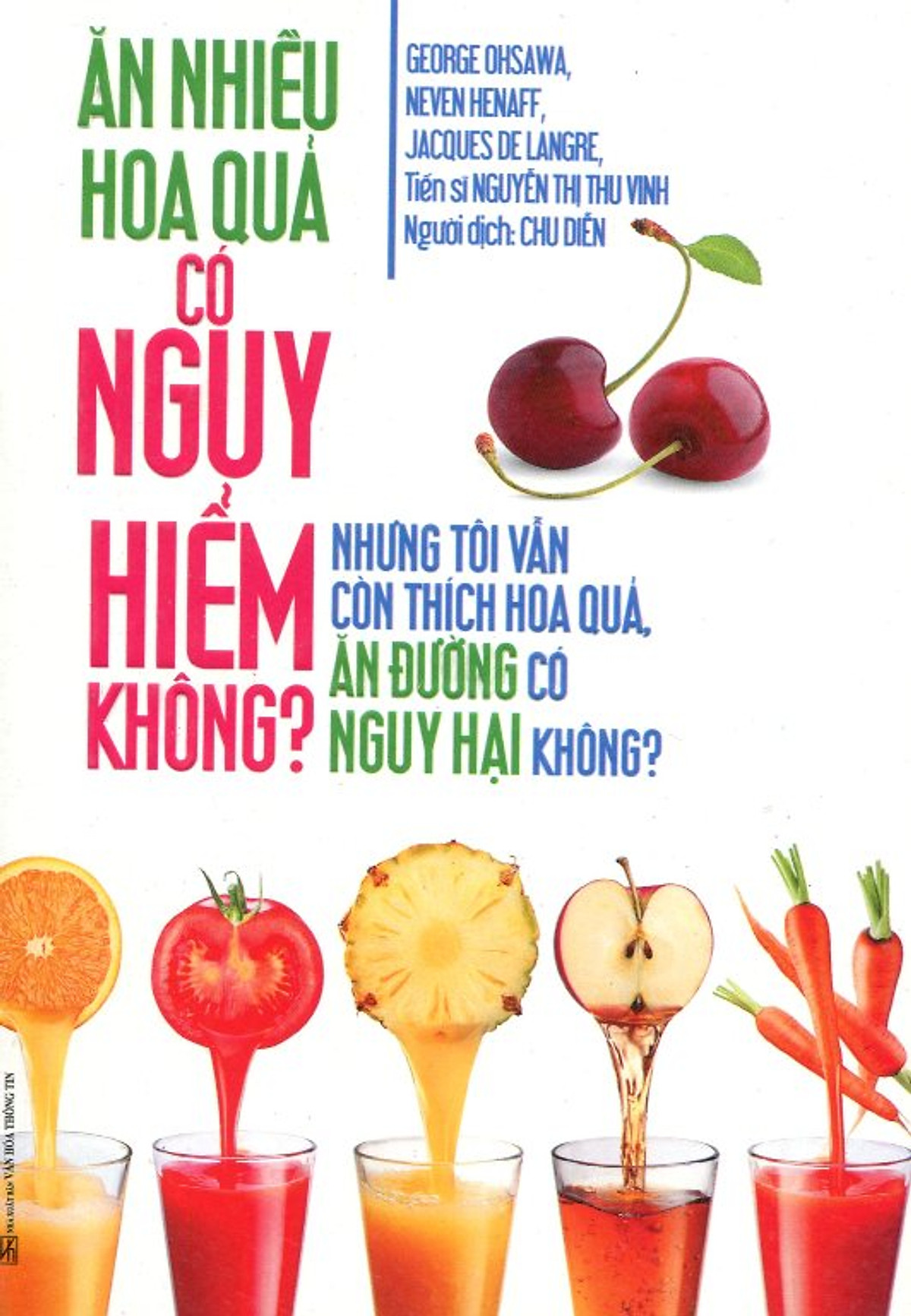 Ăn Nhiều Hoa Quả Có Nguy Hiểm Không?