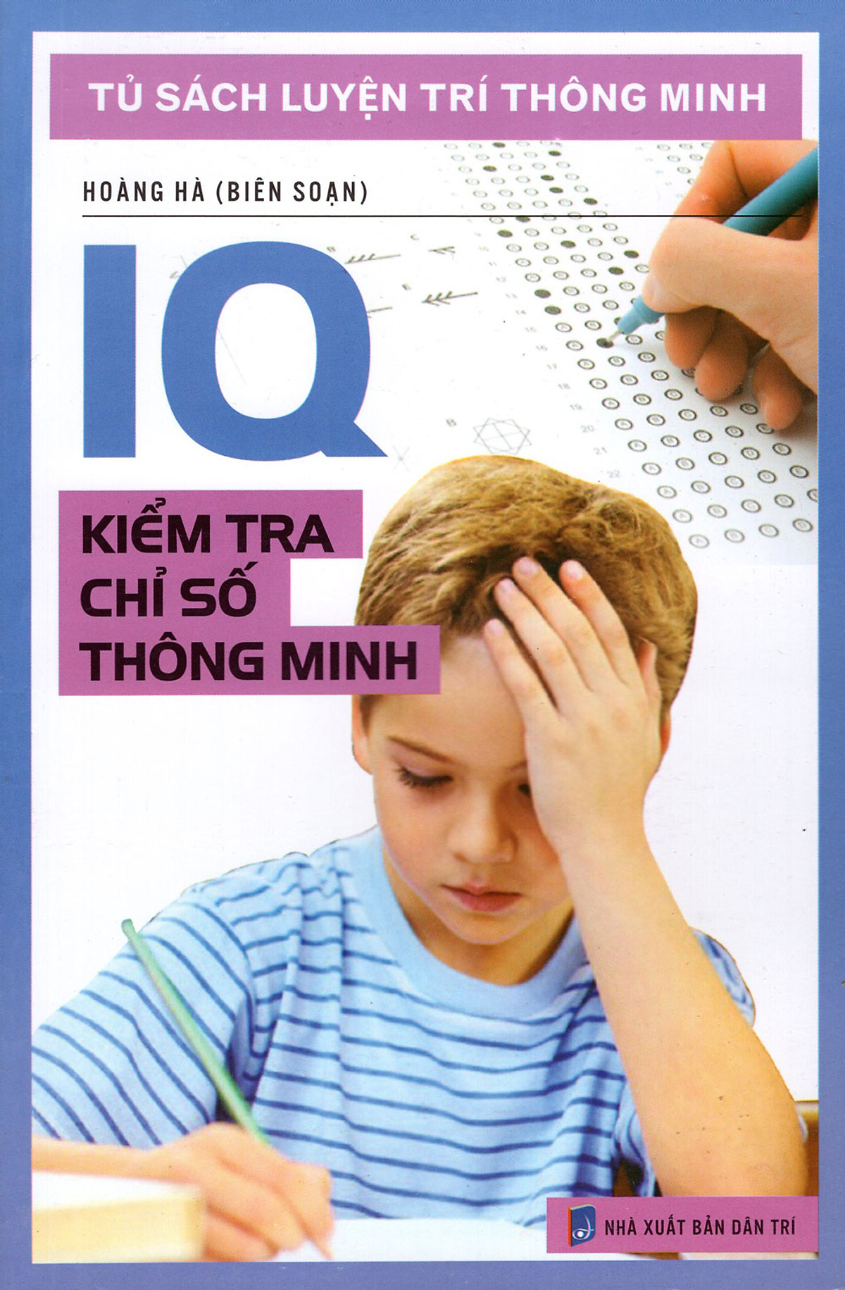 Tủ Sách Luyện Trí Thông Minh - IQ Kiểm Tra Chỉ Số Thông Minh