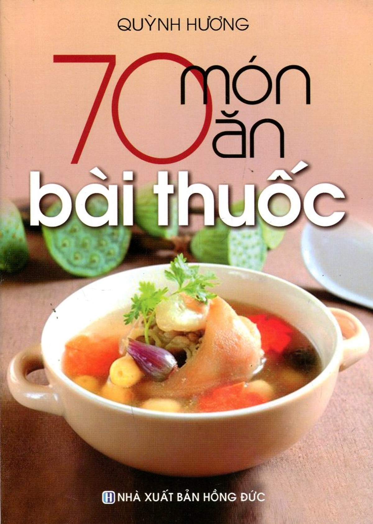 70 Món Ăn Bài Thuốc 