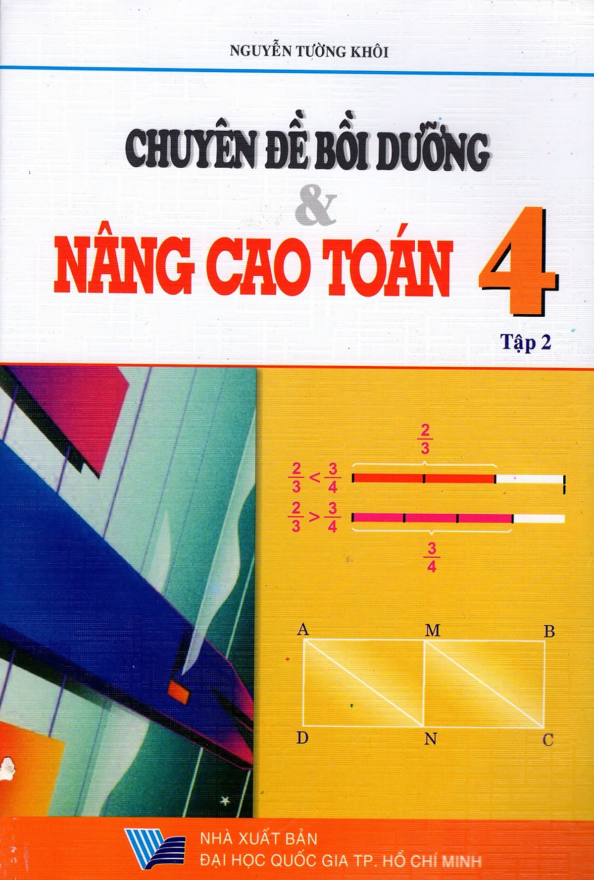 Chuyên Đề Bồi Dưỡng & Nâng Cao Toán Lớp 4 (Tập 2)