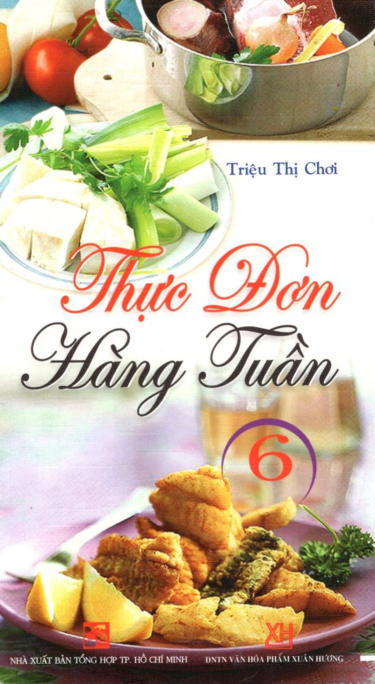 Thực Đơn Hàng Tuần (Tập 6)