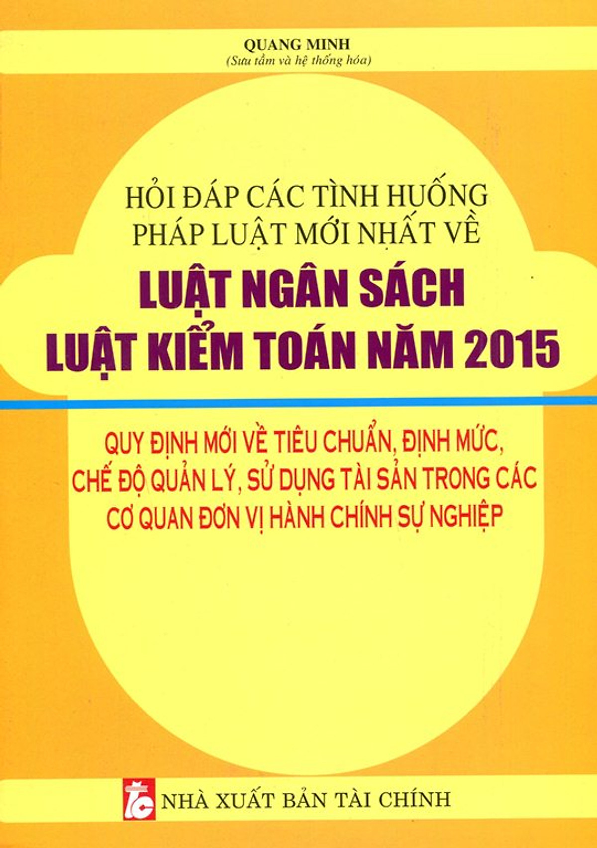 Hỏi Đáp Các Tình Huống Pháp Luật Mới Nhất Về Luật Ngân Sách Luật Kiểm Toán Năm 2015