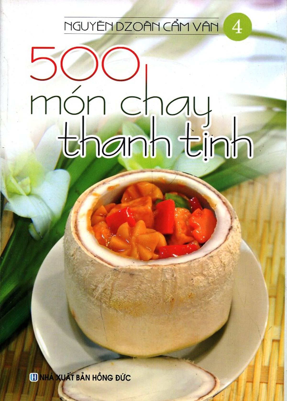  500 Món Chay Thanh Tịnh - Tập 4