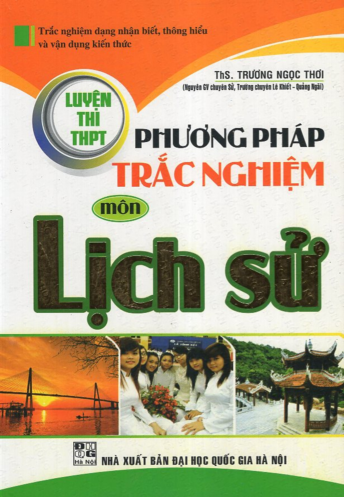 Phương Pháp Trắc Nghiệm Lịch Sử ( Luyện Thi THPT)