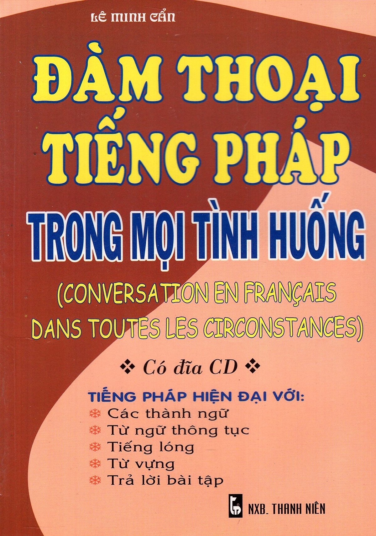 Đàm Thoại Tiếng Pháp Trong Mọi Tình Huống