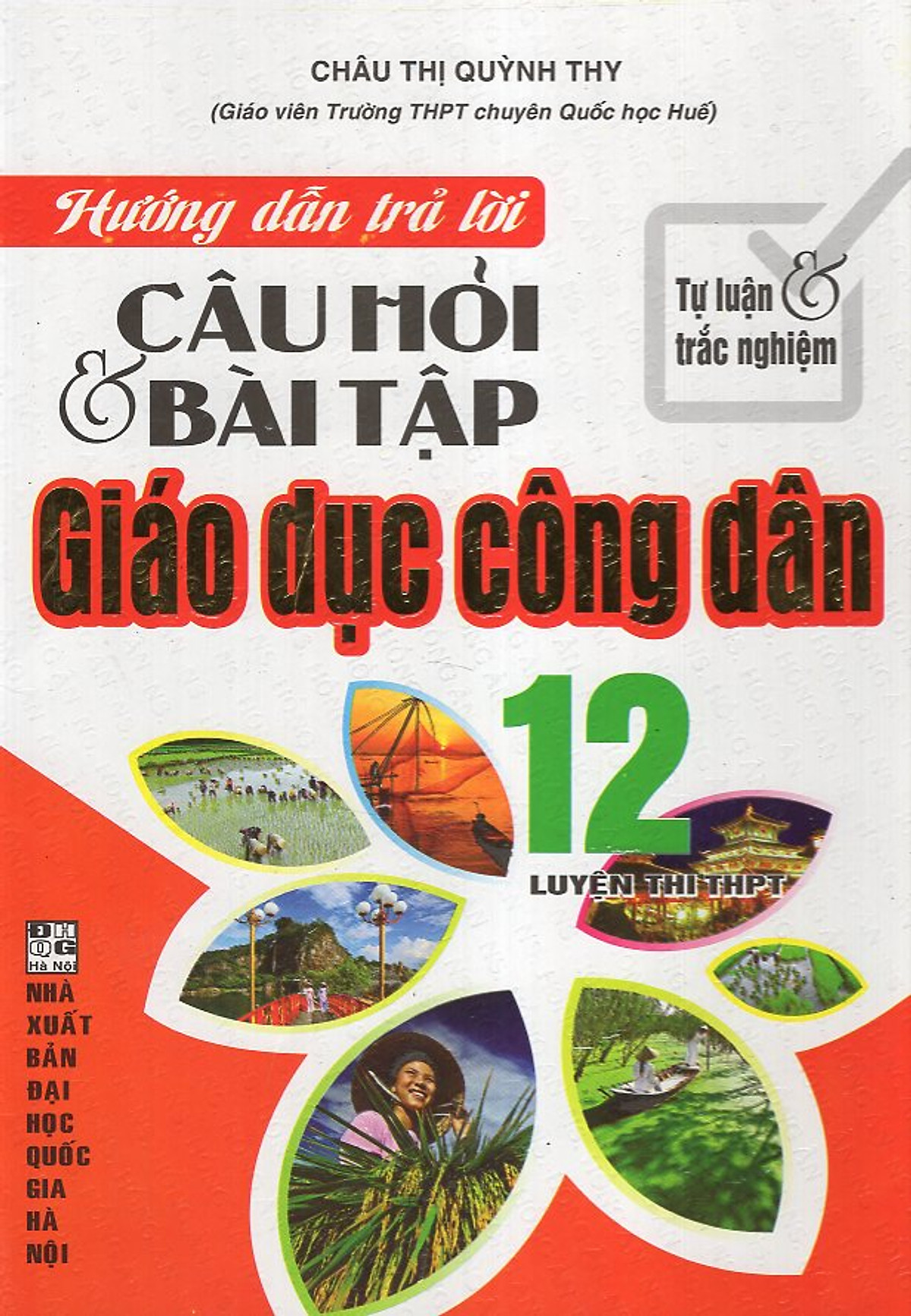 Hướng Dẫn Trả Lời Câu Hỏi & Bài Tập Giáo Dục Công Dân 12 (Tự Luận & Trắc Nghiệm)