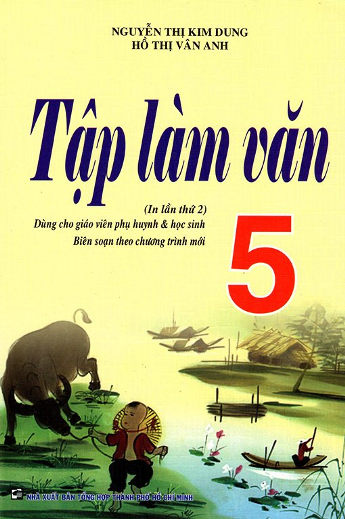 Tập Làm Văn Lớp 5 (Tái Bản 2015)