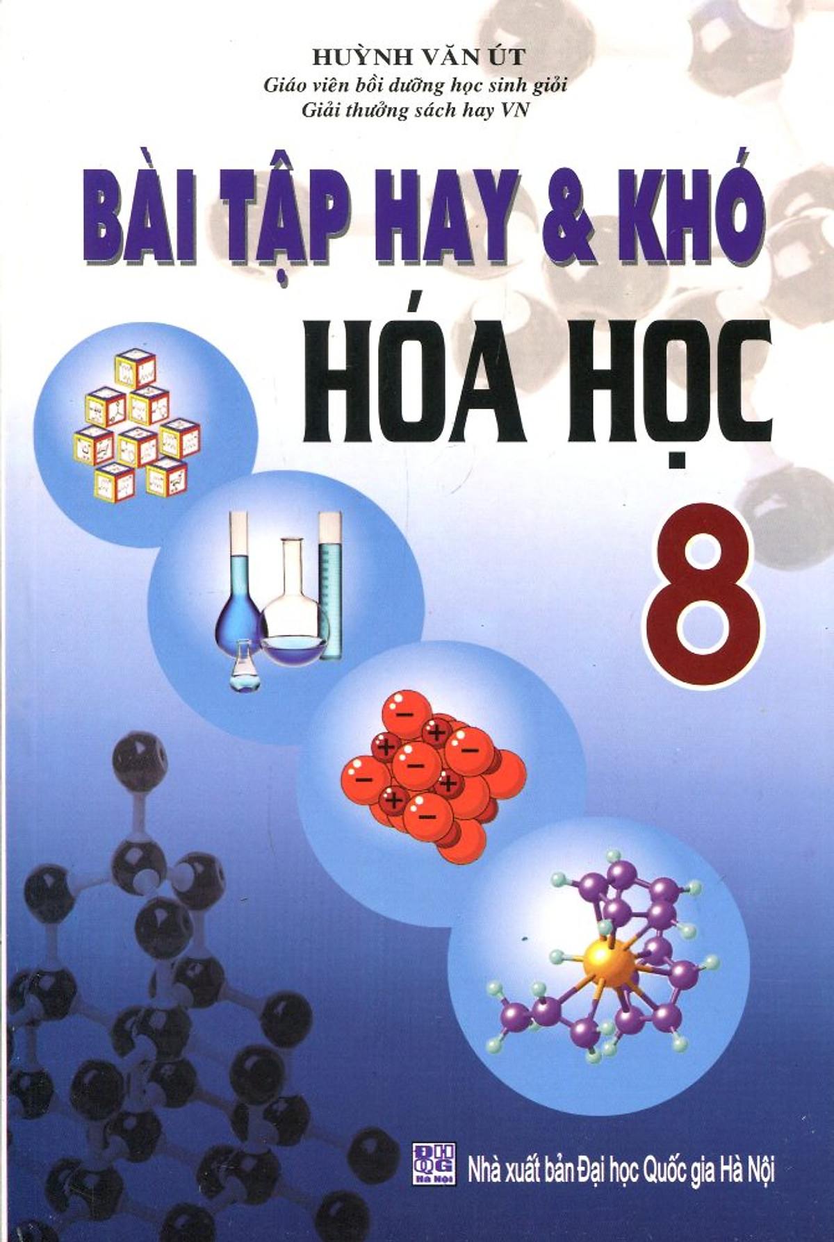 Bài Tập Hay Và Khó Hóa Học Lớp 8 (Tái Bản)