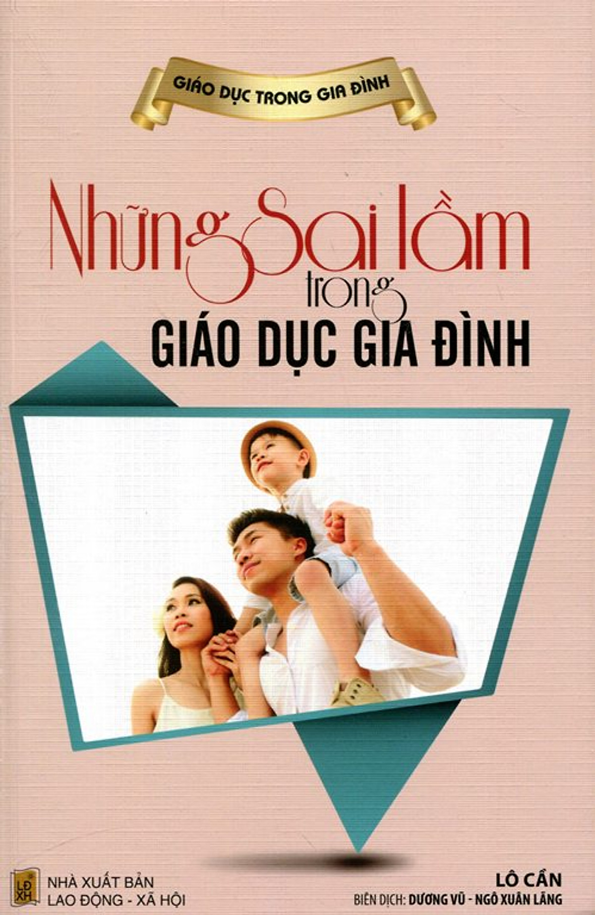 Những Sai Lầm Trong Giáo Dục Gia Đình