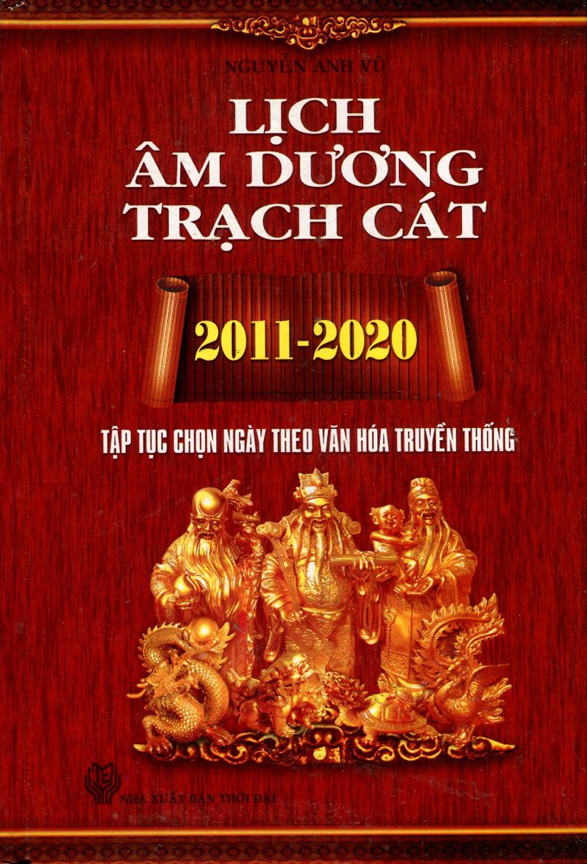 Lịch Âm Dương Trạch Cát 2011 - 2020