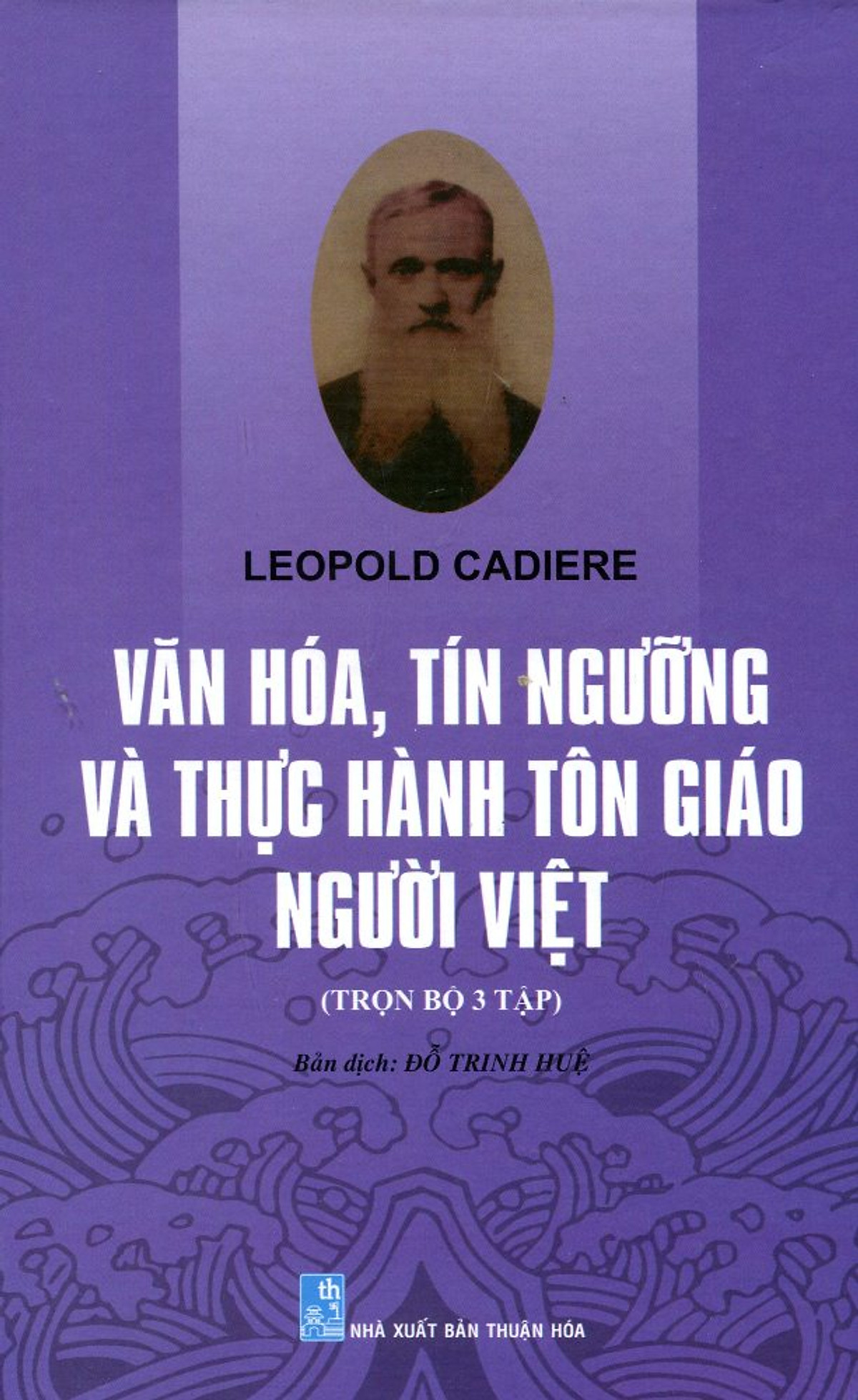 Văn Hóa, Tín Ngưỡng Và Thực Hành Tôn Giáo Người Việt (Toàn Tập)