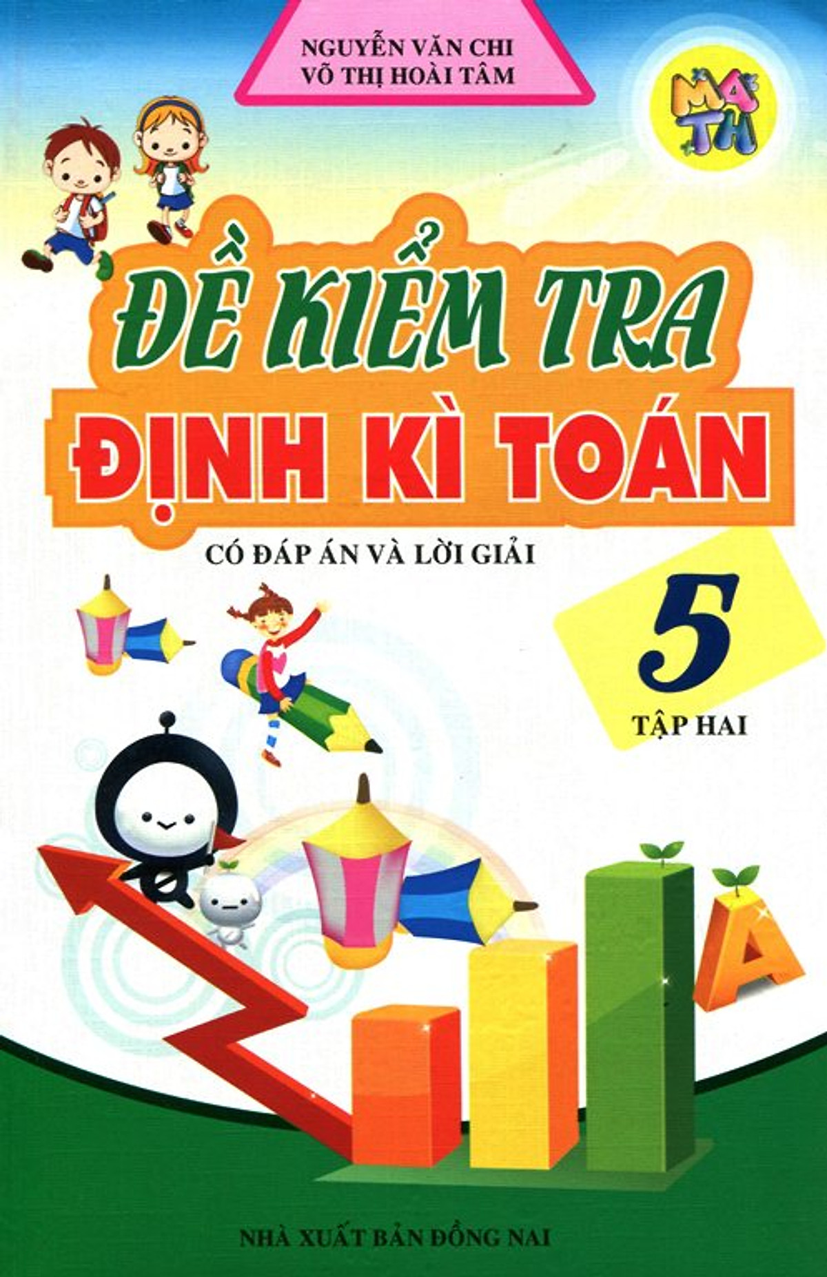 Đề Kiểm Tra Định Kì Toán Lớp 5 (Tập 2) (Tái Bản)