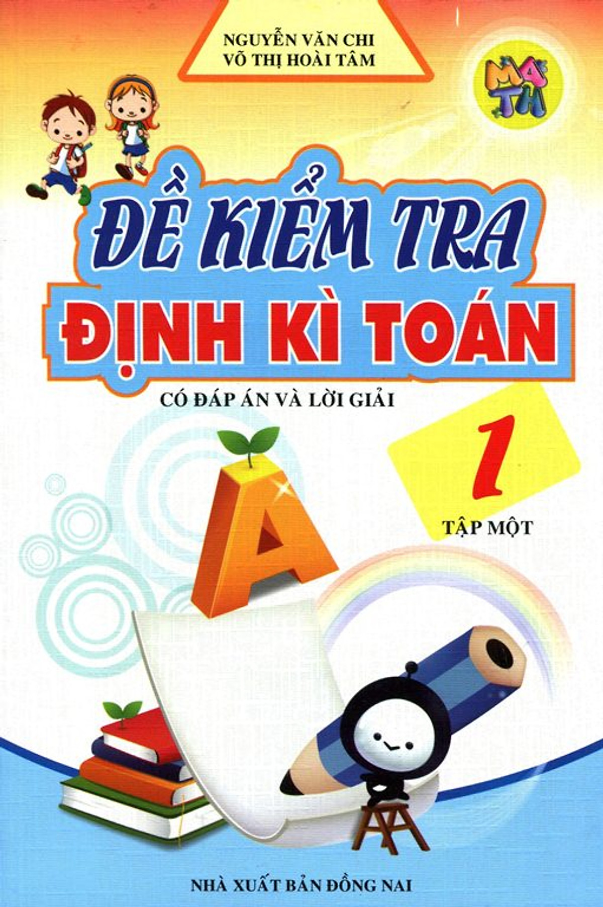 Đề Kiểm Tra Định Kì Toán Lớp 1 (Tập 1)