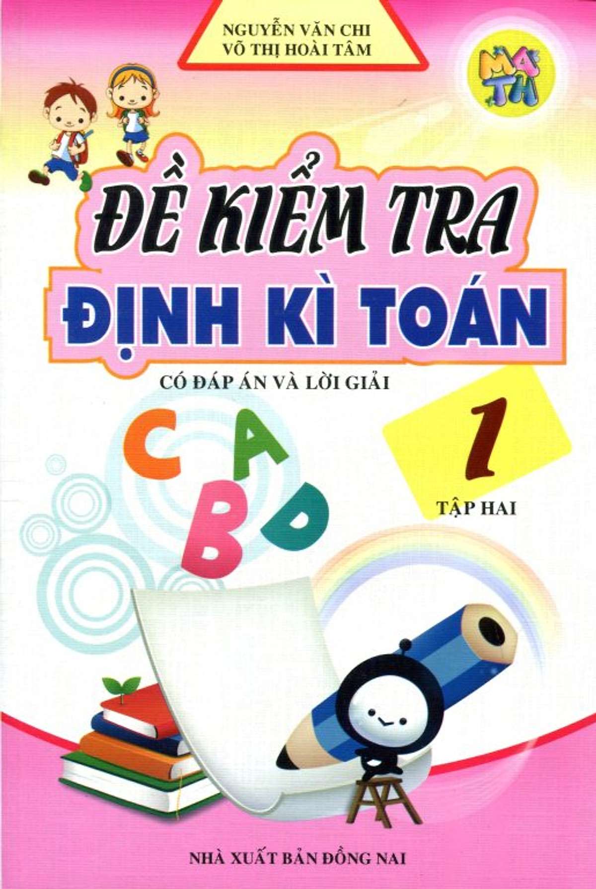 Đề Kiểm Tra Định Kì Toán Lớp 1 (Tập 2)