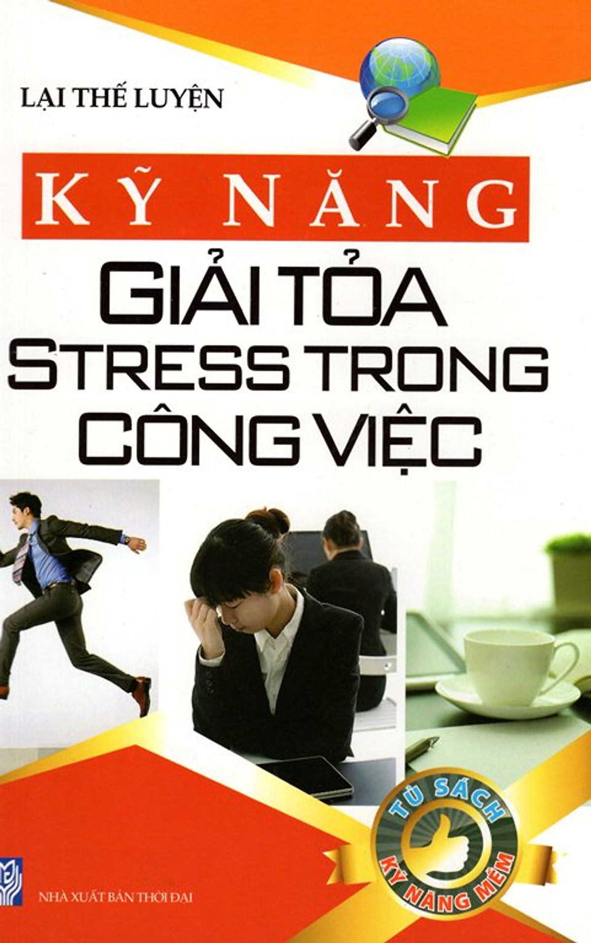 Kĩ Năng Giải Toả Stress Trong Công Việc