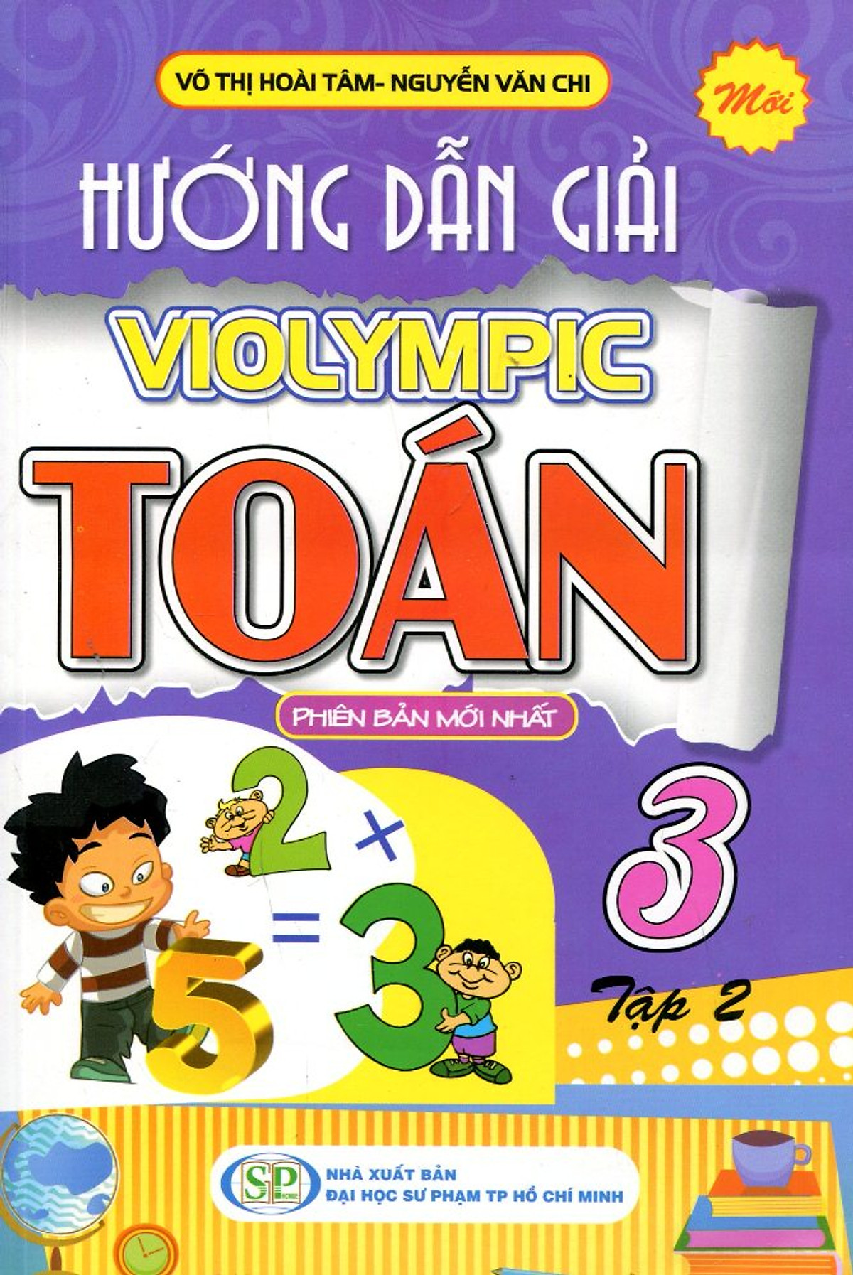 Hướng Dẫn Giải Violympic Toán 3 (Tập 2) - Tái Bản 2016